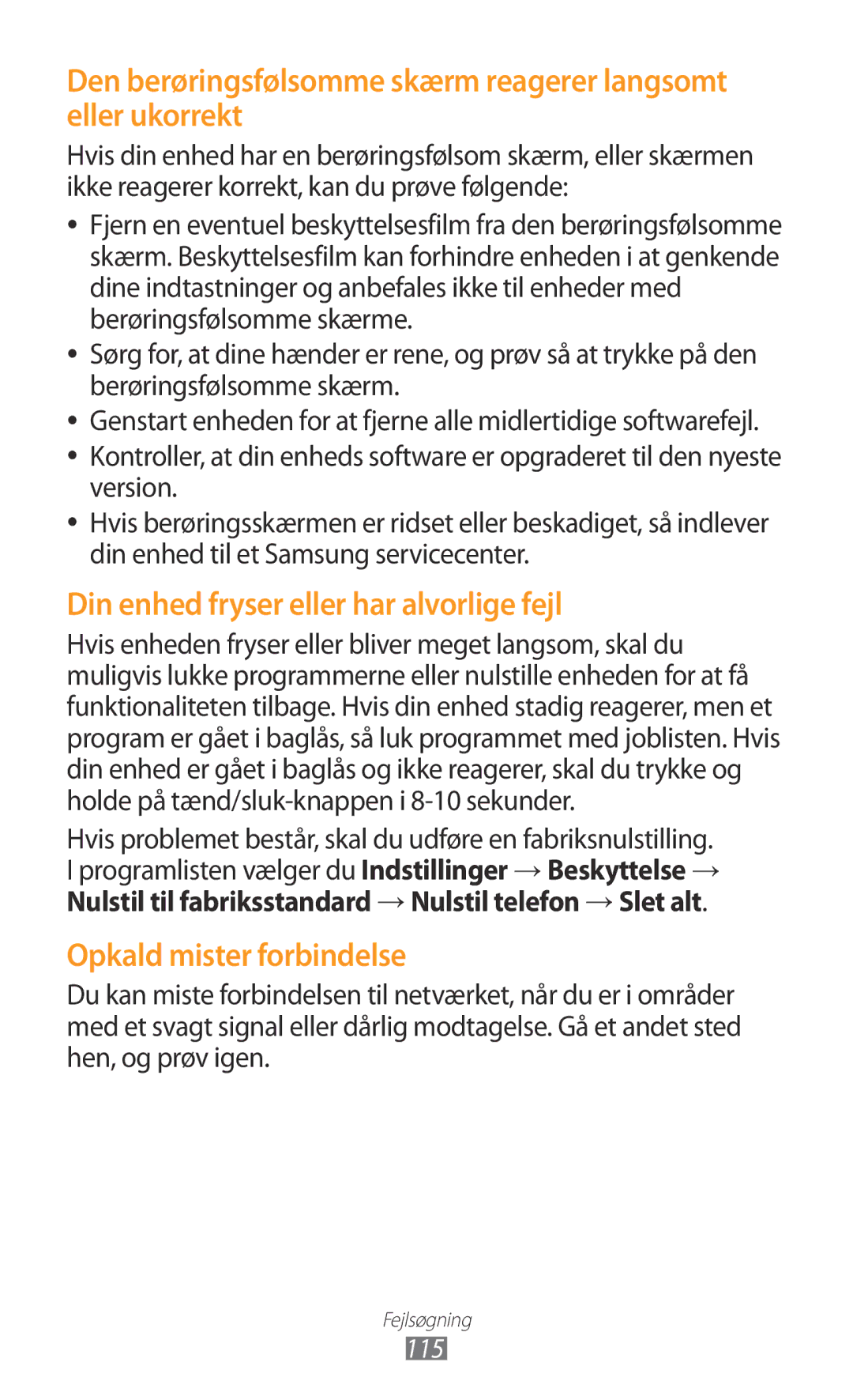 Samsung GT-S5300ZIANEE Din enhed fryser eller har alvorlige fejl, Nulstil til fabriksstandard → Nulstil telefon → Slet alt 