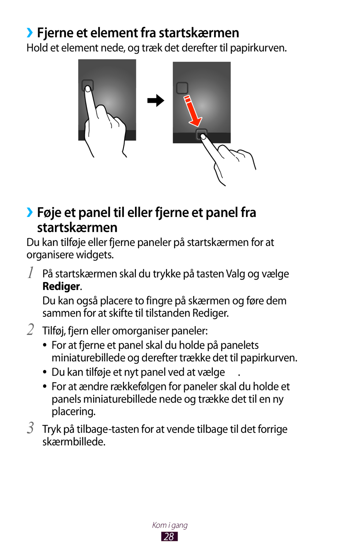 Samsung GT-S5300ZKANEE ››Fjerne et element fra startskærmen, ››Føje et panel til eller fjerne et panel fra startskærmen 