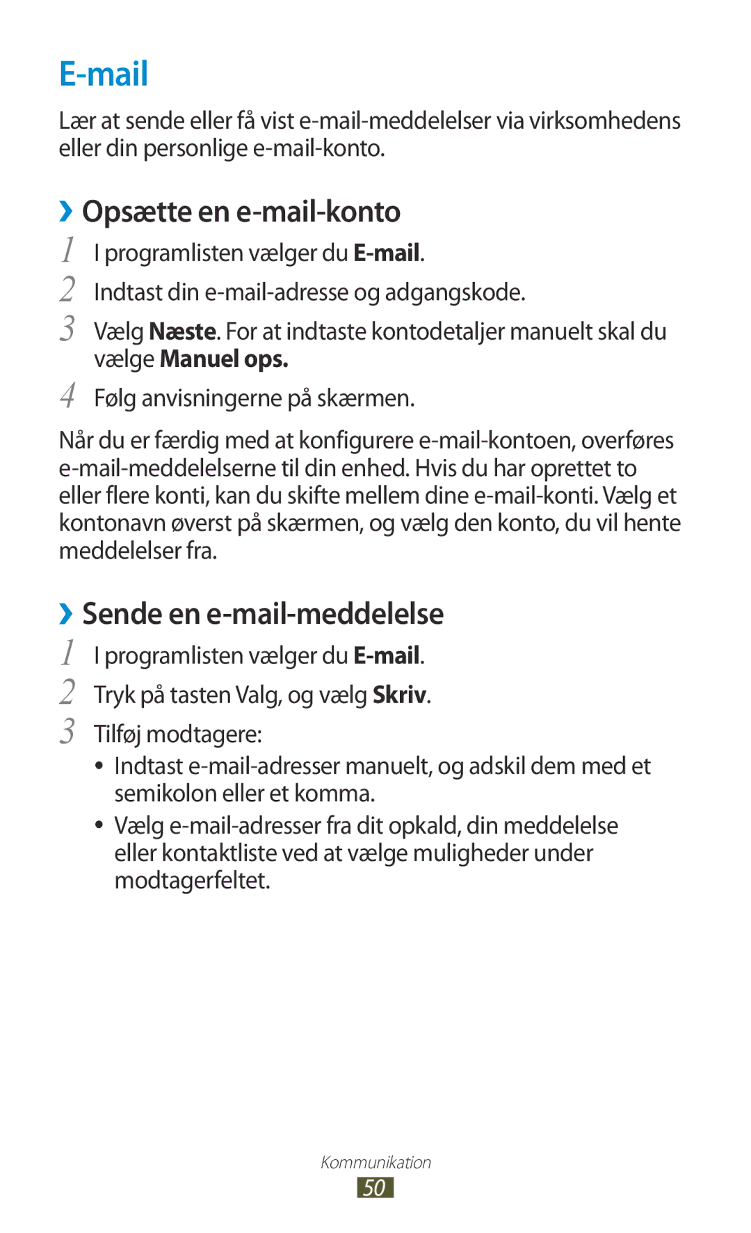 Samsung GT-S5300ZIANEE, GT-S5300ZYANEE, GT-S5300ZOANEE, GT-S5300ZKANEE, GT-S5300ZWANEE manual Mail, ››Opsætte en e-mail-konto 