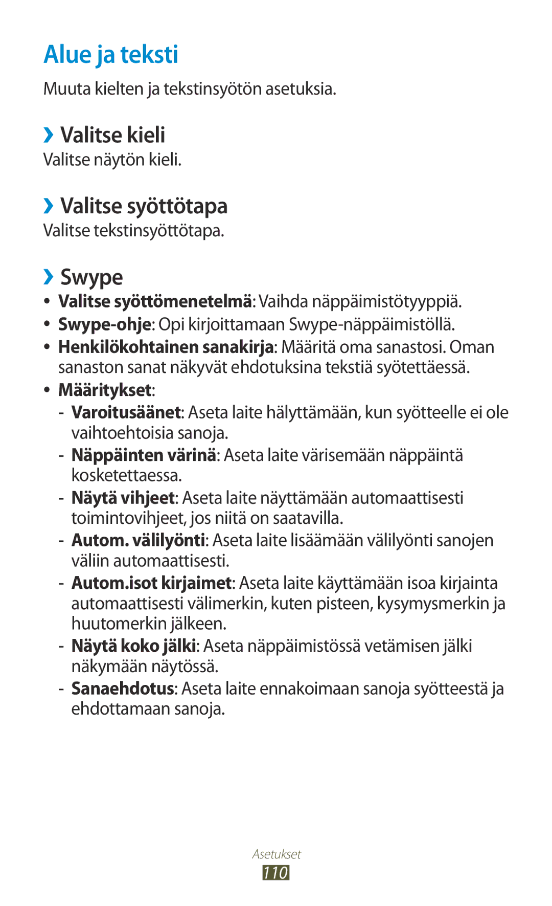 Samsung GT-S5300ZIANEE, GT-S5300ZYANEE manual Alue ja teksti, ››Valitse kieli, ››Valitse syöttötapa, ››Swype, Määritykset 