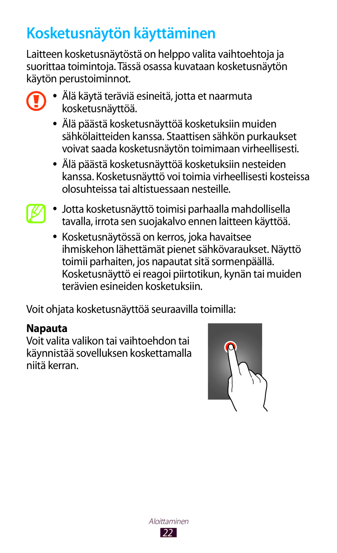 Samsung GT-S5300ZOANEE manual Kosketusnäytön käyttäminen, Voit ohjata kosketusnäyttöä seuraavilla toimilla, Napauta 