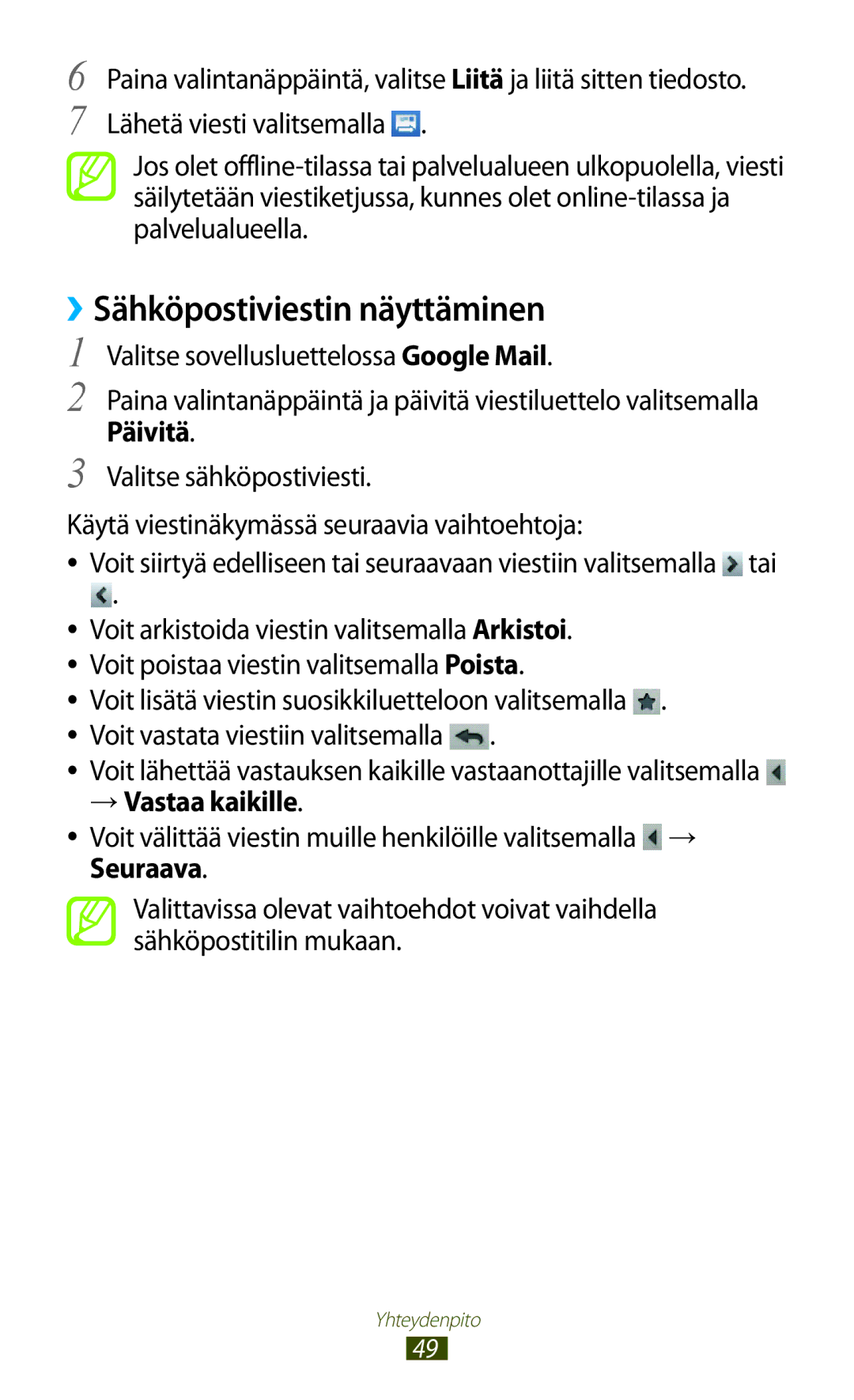 Samsung GT-S5300ZWANEE, GT-S5300ZIANEE, GT-S5300ZYANEE, GT-S5300ZOANEE, GT-S5300ZKANEE manual ››Sähköpostiviestin näyttäminen 