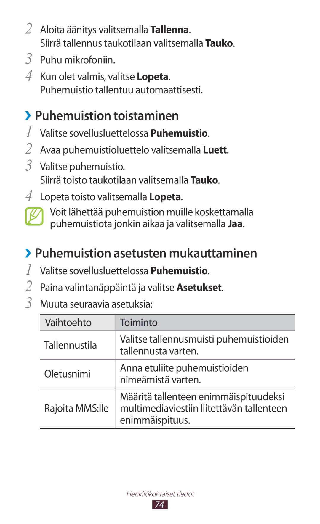 Samsung GT-S5300ZWANEE, GT-S5300ZIANEE, GT-S5300ZYANEE ››Puhemuistion toistaminen, ››Puhemuistion asetusten mukauttaminen 