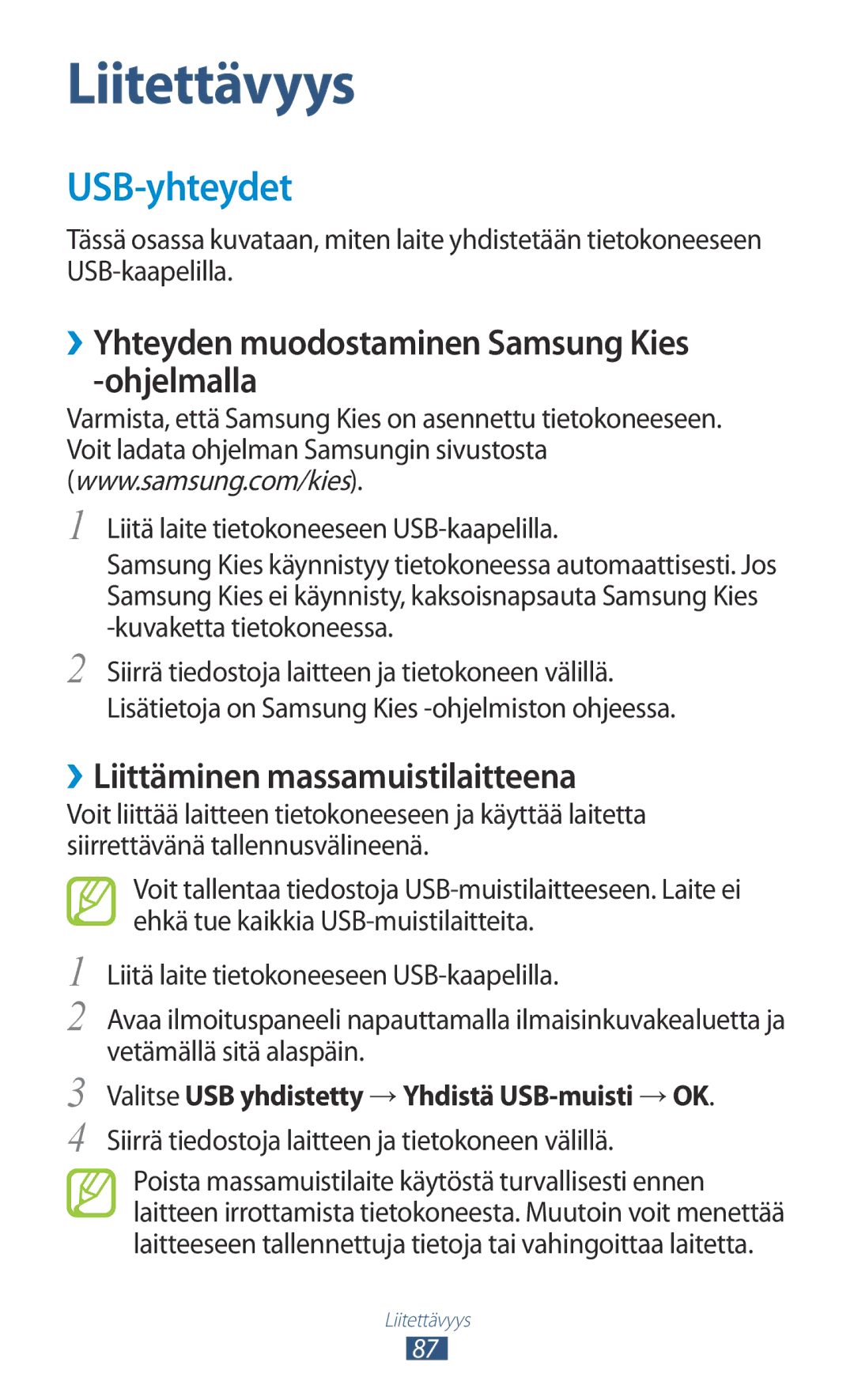 Samsung GT-S5300ZOANEE USB-yhteydet, ››Yhteyden muodostaminen Samsung Kies -ohjelmalla, ››Liittäminen massamuistilaitteena 