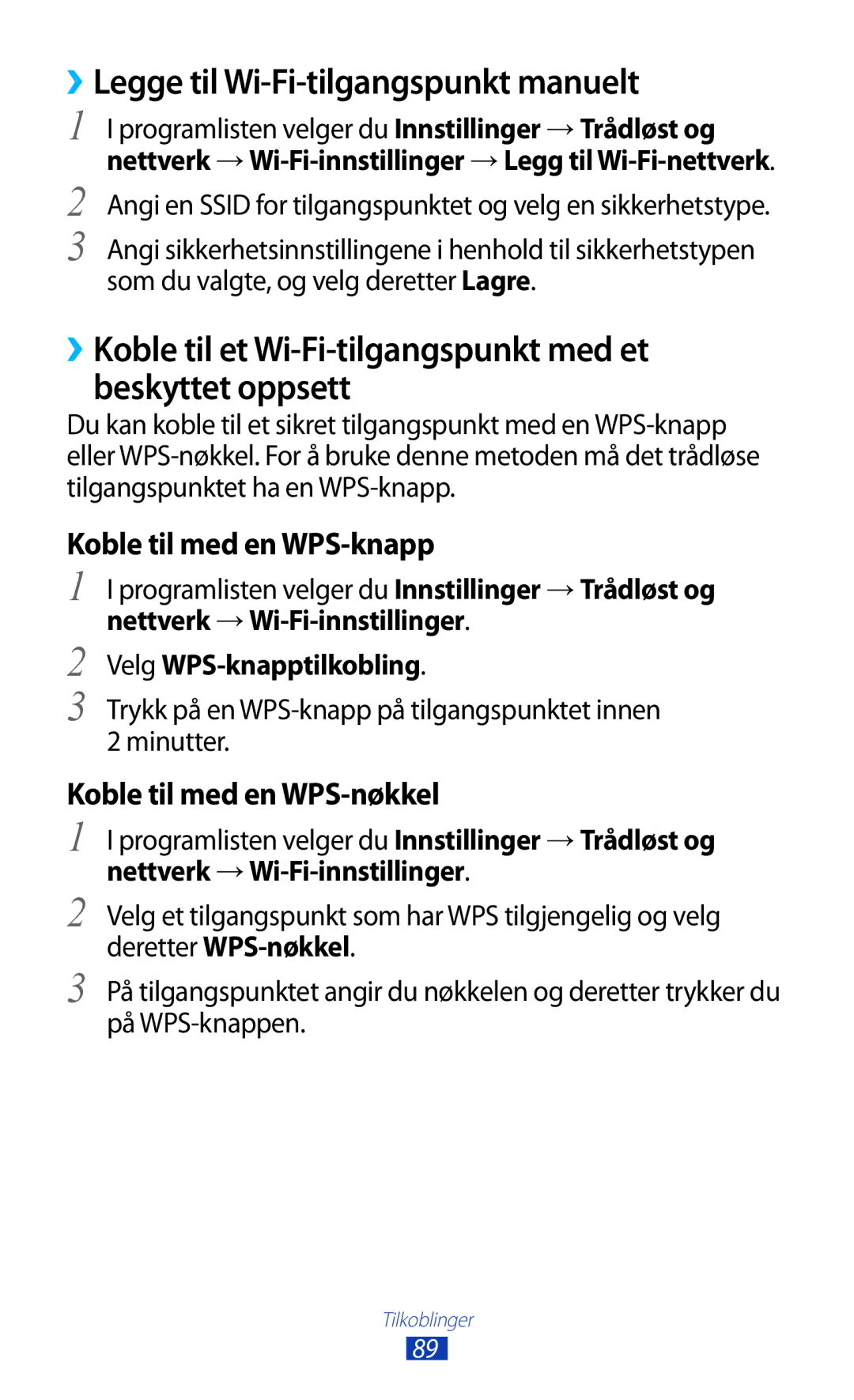 Samsung GT-S5300ZWANEE, GT-S5300ZIANEE, GT-S5300ZYANEE ››Legge til Wi-Fi-tilgangspunkt manuelt, Velg WPS-knapptilkobling 