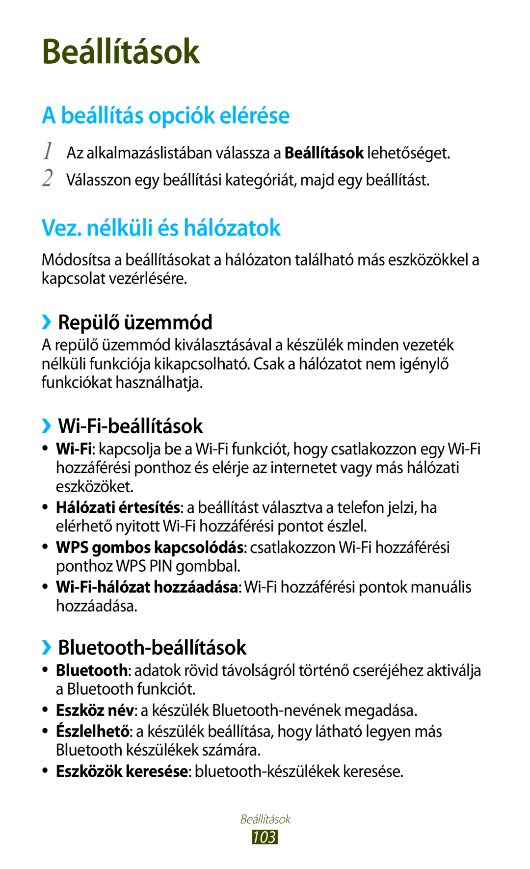 Samsung GT-S5300ZOAVVT manual Beállítás opciók elérése, Vez. nélküli és hálózatok, ››Repülő üzemmód, ››Wi-Fi-beállítások 