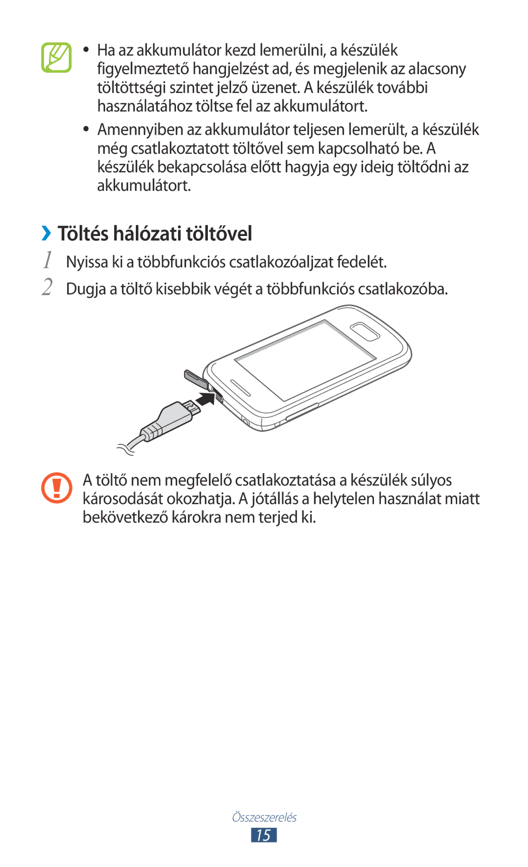 Samsung GT-S5300ZYACOA, GT-S5300ZKAEUR, GT-S5300ZWADBT, GT-S5300ZKADBT, GT-S5300ZOAVVT manual ››Töltés hálózati töltővel 