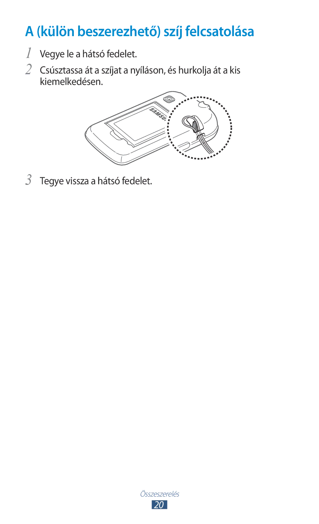Samsung GT-S5300ZKAEUR, GT-S5300ZWADBT, GT-S5300ZKADBT, GT-S5300ZOAVVT, GT-S5300ZKAVVT Külön beszerezhető szíj felcsatolása 