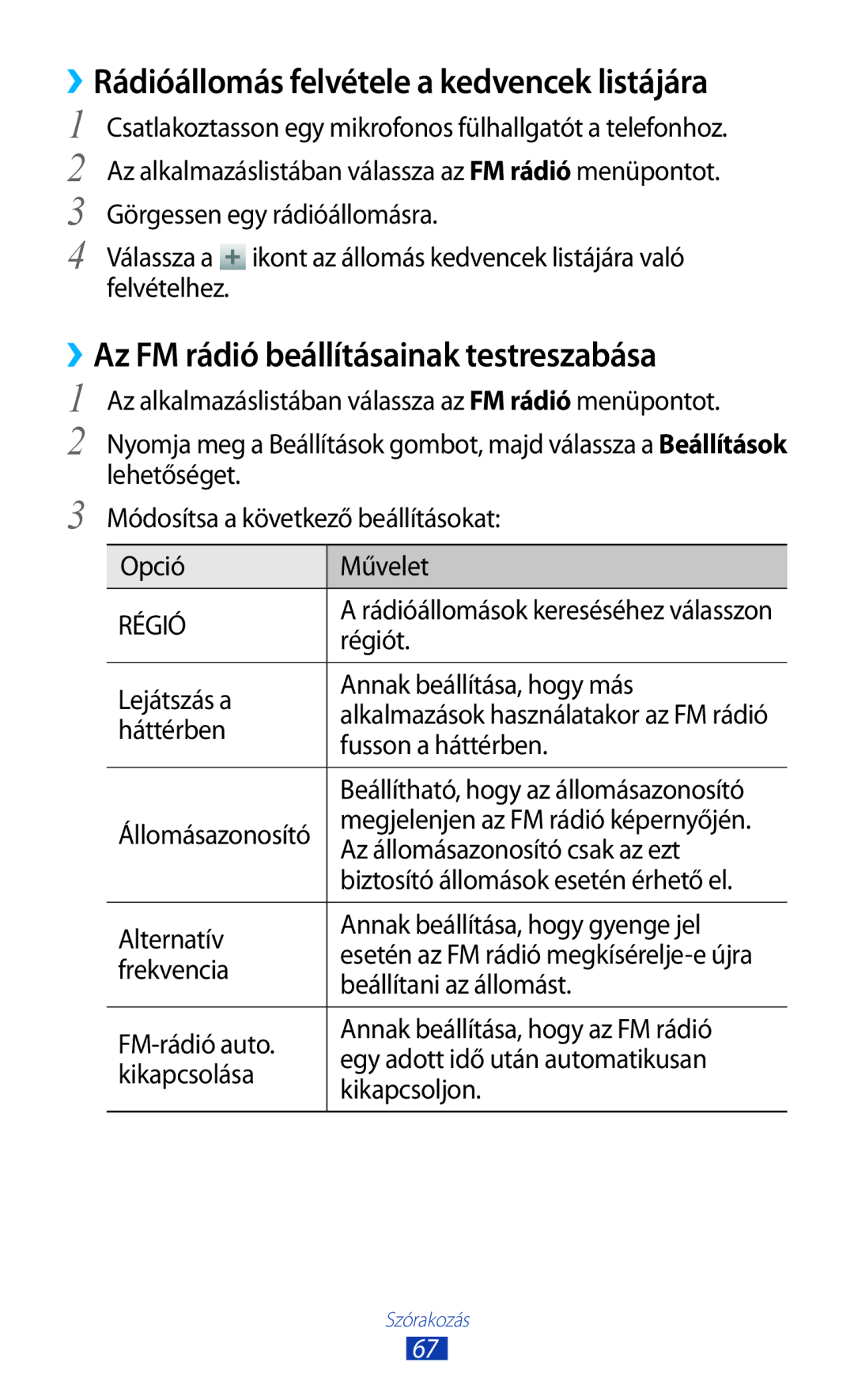 Samsung GT-S5300ZWAO2C manual ››Rádióállomás felvétele a kedvencek listájára, ››Az FM rádió beállításainak testreszabása 