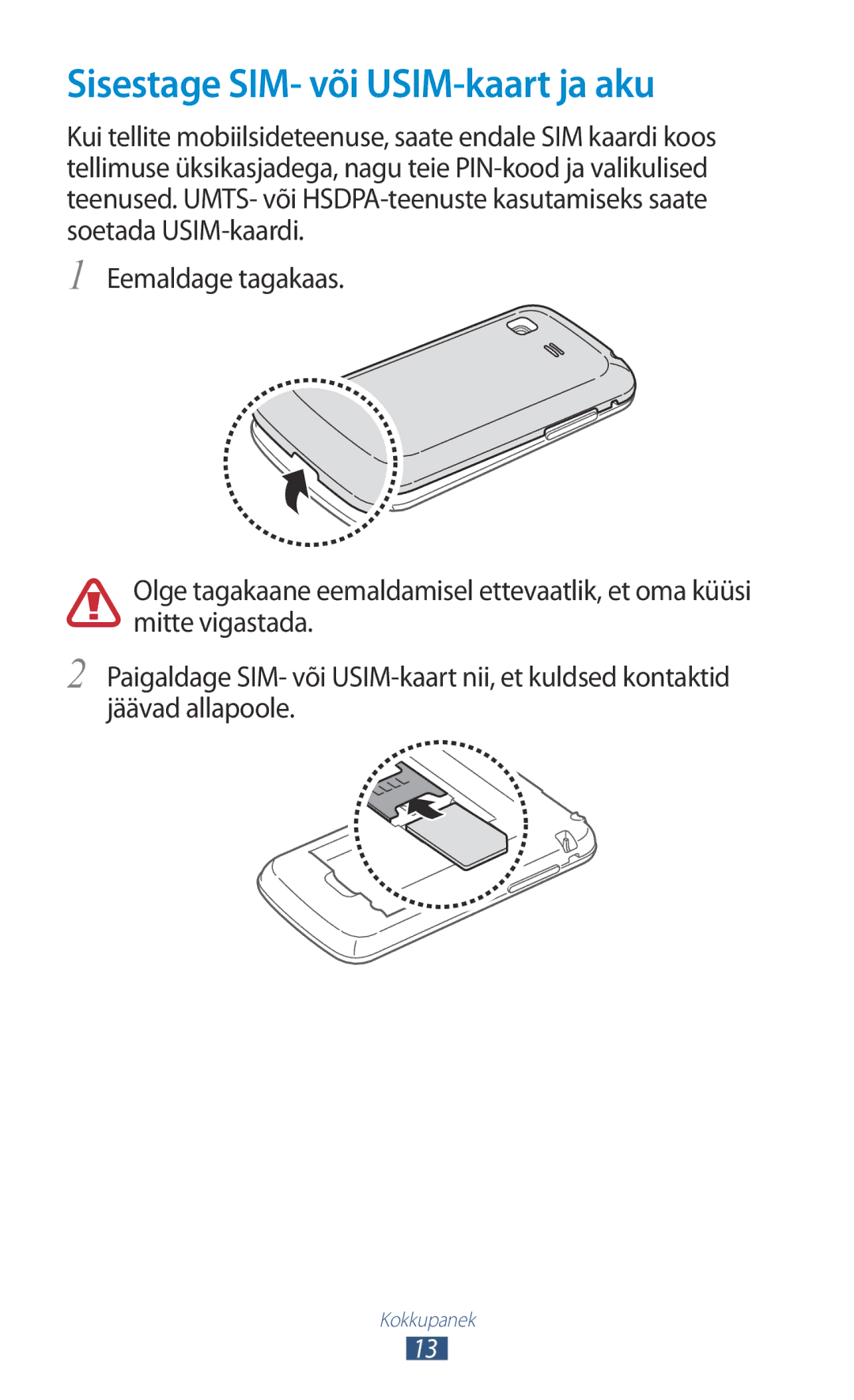 Samsung GT-S5300ZWASEB, GT-S5300ZKASEB manual Sisestage SIM- või USIM-kaart ja aku 