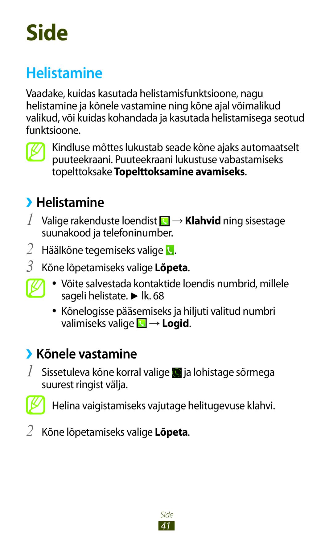 Samsung GT-S5300ZWASEB, GT-S5300ZKASEB manual ››Helistamine, ››Kõnele vastamine 