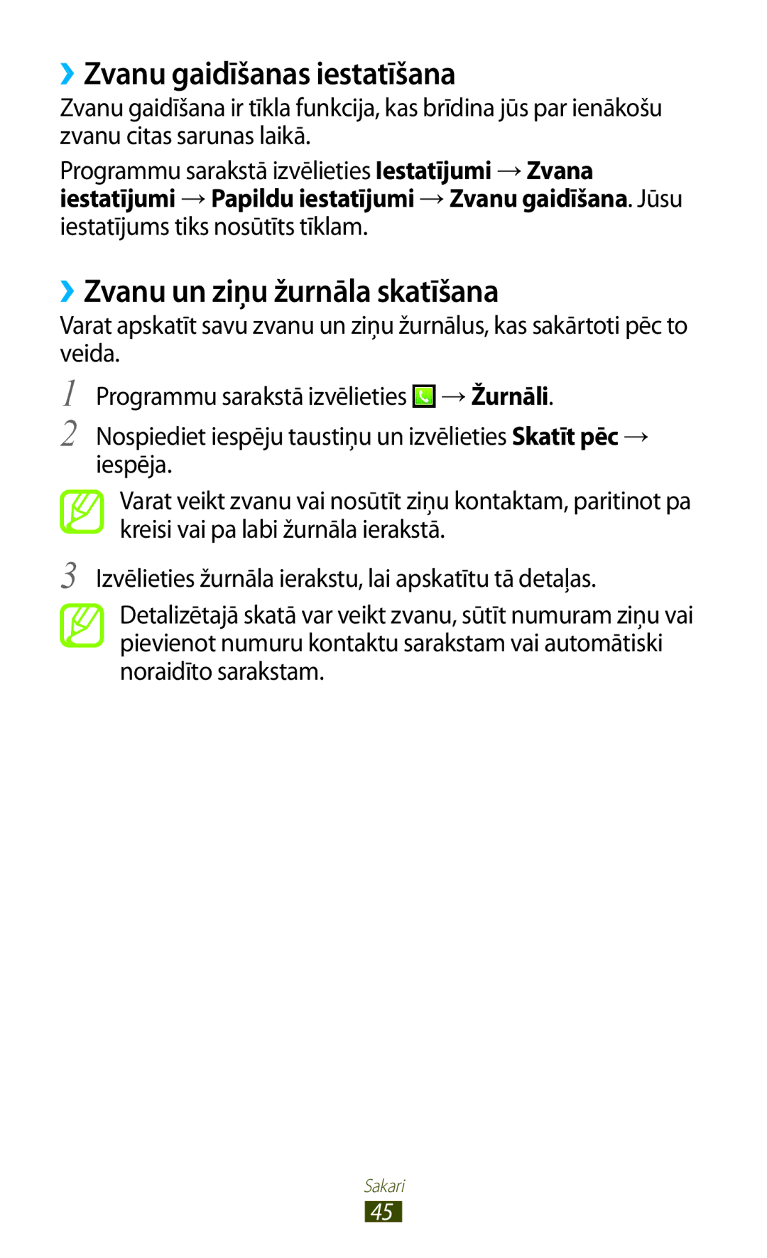 Samsung GT-S5300ZWASEB, GT-S5300ZKASEB manual ››Zvanu gaidīšanas iestatīšana, ››Zvanu un ziņu žurnāla skatīšana 