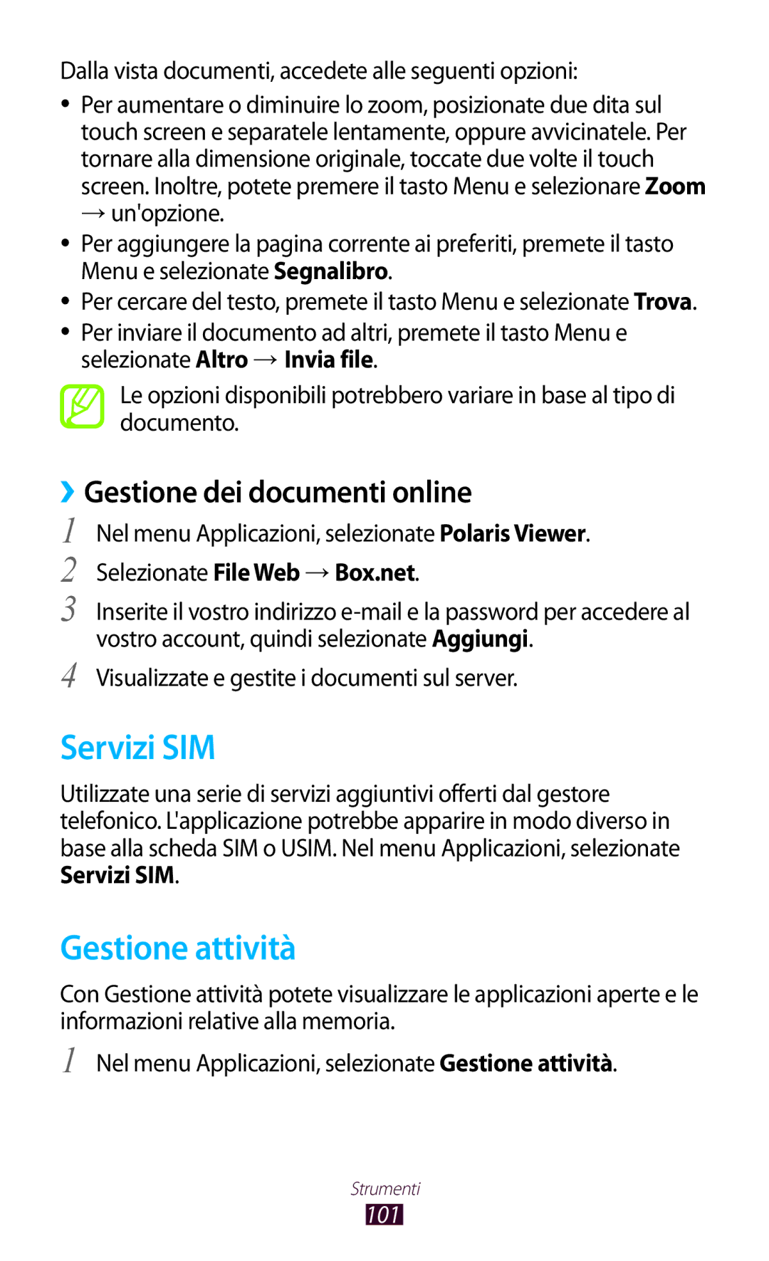 Samsung GT-S5300ZKATIM Servizi SIM, Gestione attività, ››Gestione dei documenti online, Selezionate File Web → Box.net 