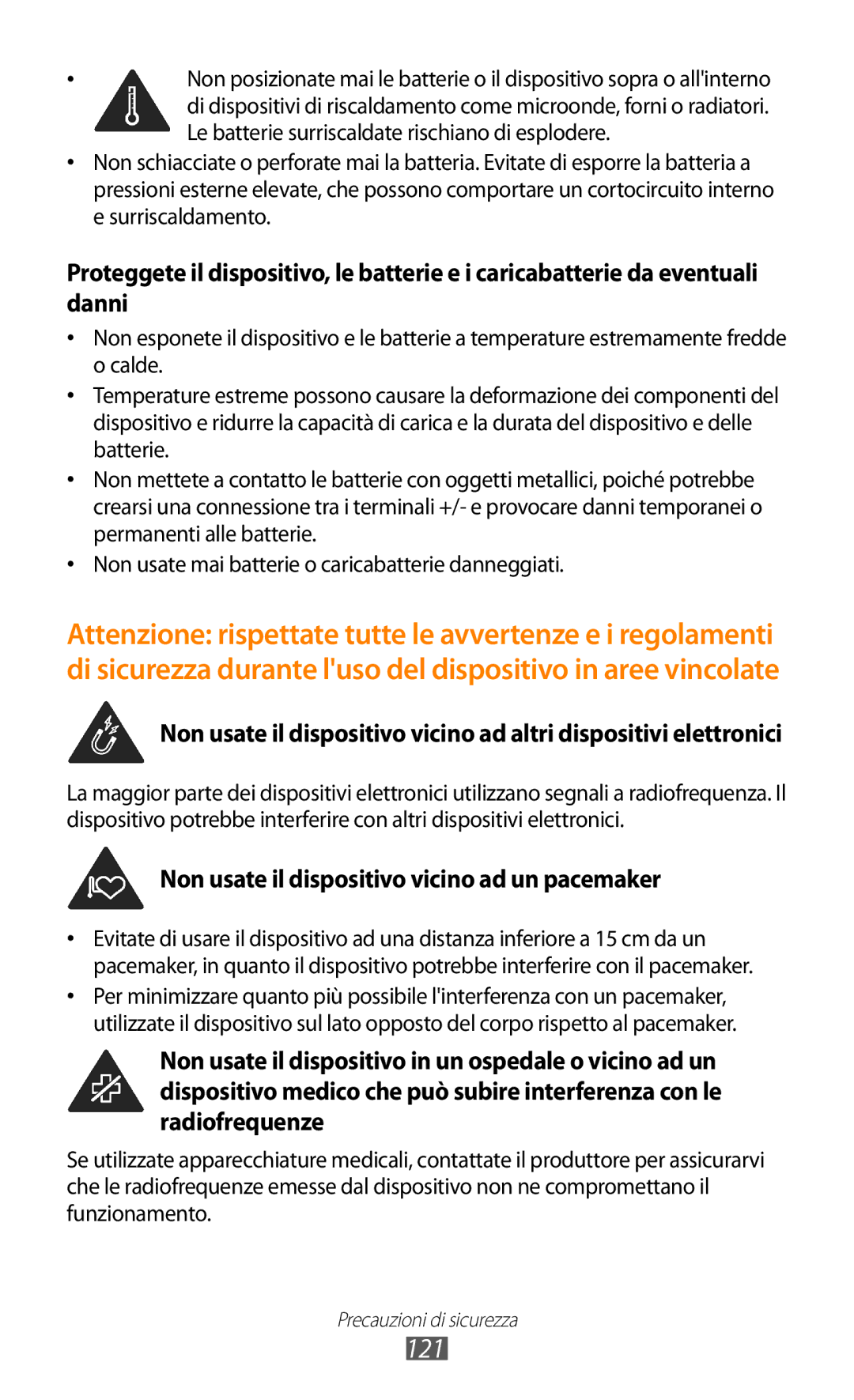 Samsung GT-S5300ZWATIM, GT-S5300ZKATUR, GT-S5300ZIATIM, GT-S5300ZKATIM 121, Non usate il dispositivo vicino ad un pacemaker 