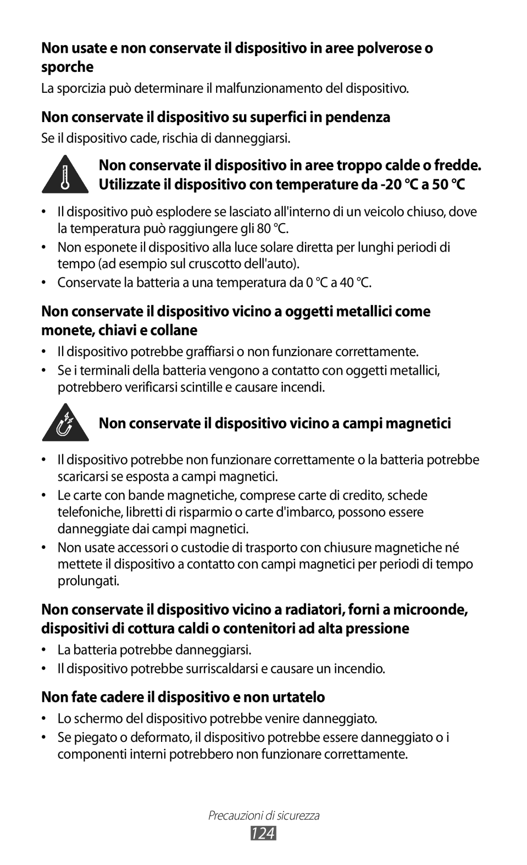 Samsung GT-S5300ZWAITV, GT-S5300ZKATUR, GT-S5300ZIATIM manual 124, Non conservate il dispositivo su superfici in pendenza 