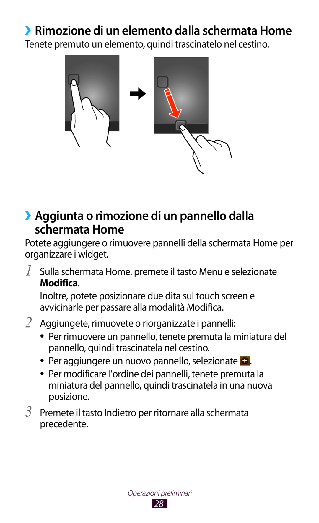 Samsung GT-S5300ZKATUR, GT-S5300ZIATIM, GT-S5300ZWATIM manual ››Aggiunta o rimozione di un pannello dalla schermata Home 