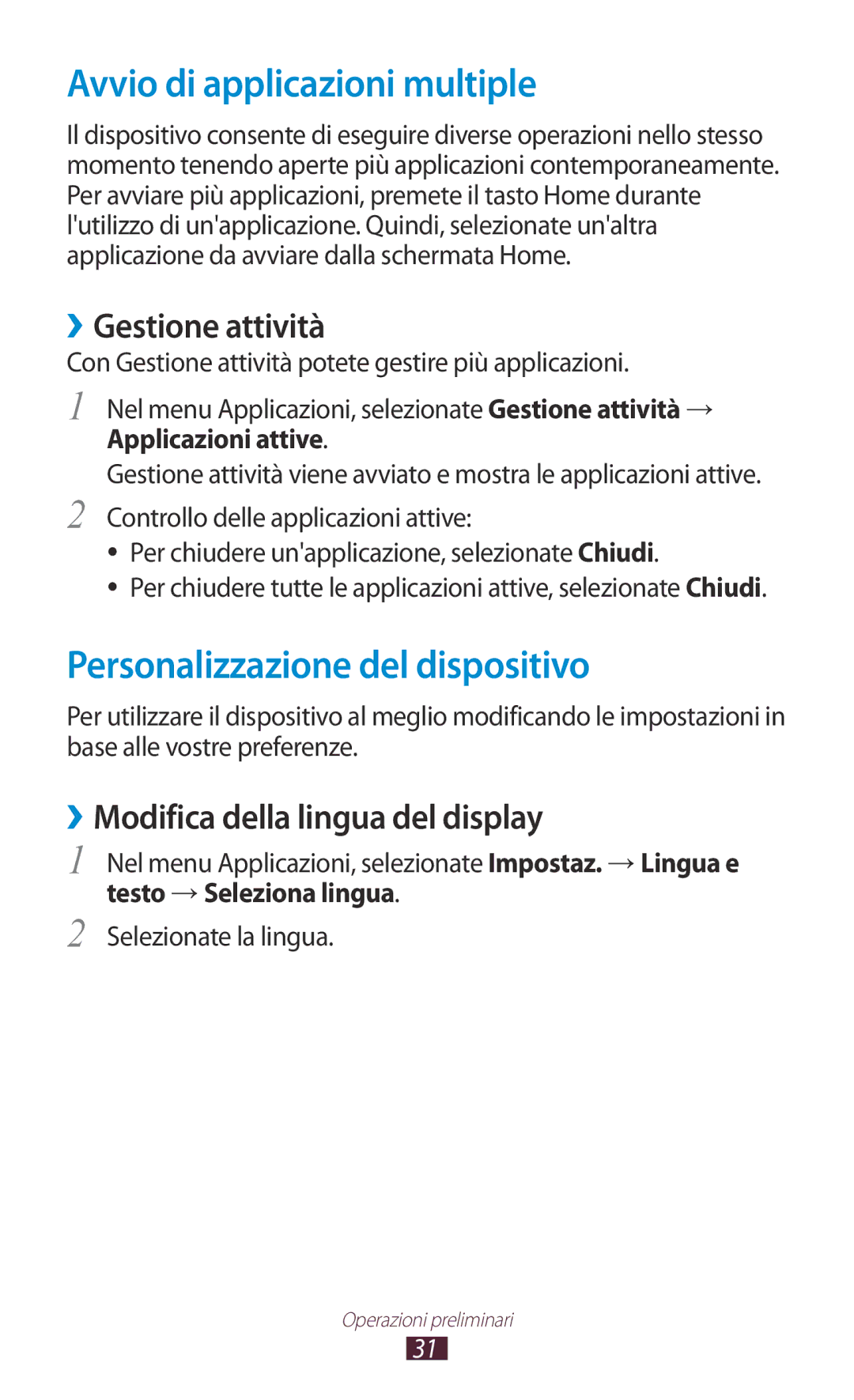 Samsung GT-S5300ZKATIM manual Avvio di applicazioni multiple, Personalizzazione del dispositivo, ››Gestione attività 