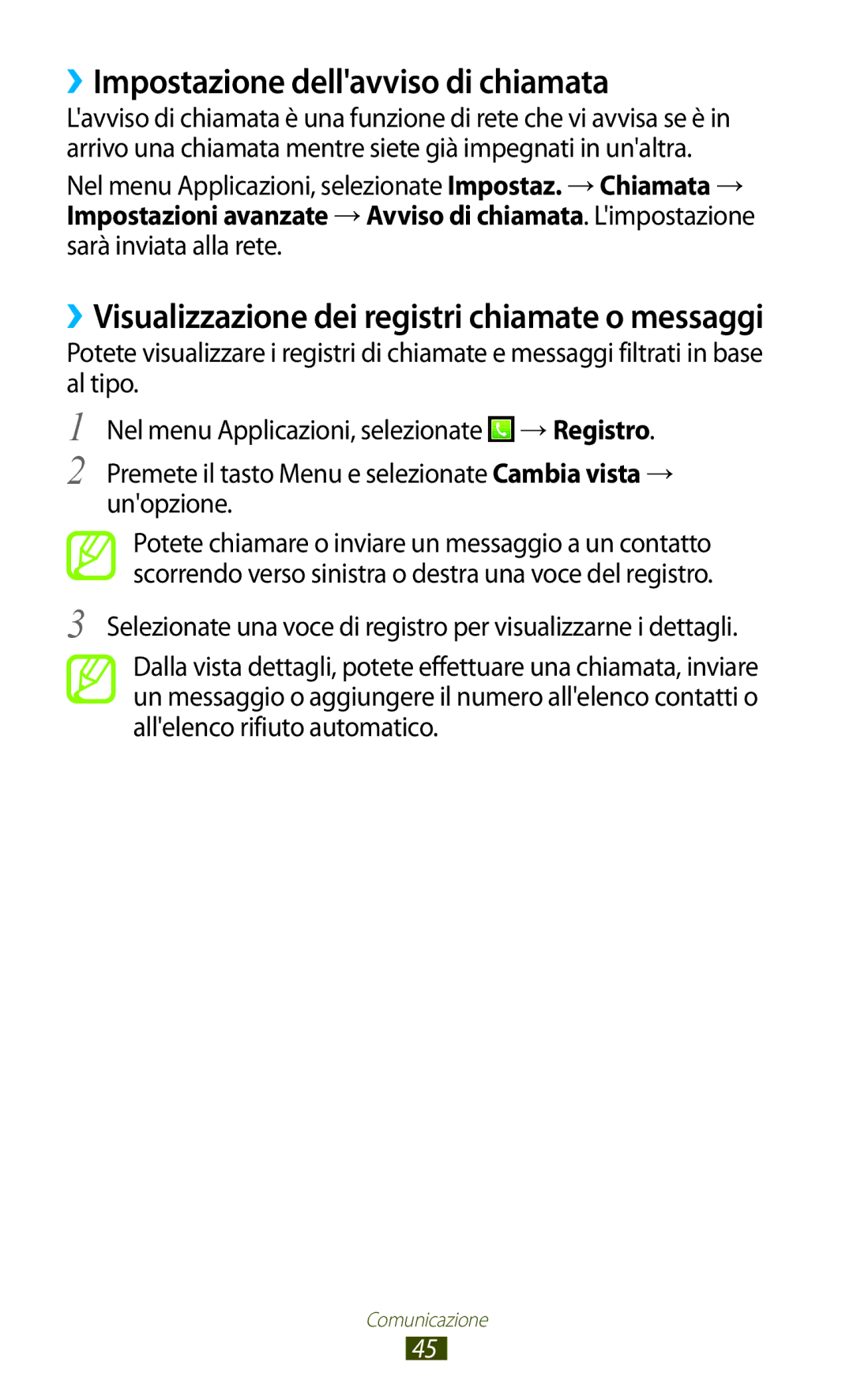 Samsung GT-S5300ZKATIM, GT-S5300ZKATUR, GT-S5300ZIATIM manual ››Impostazione dellavviso di chiamata, Sarà inviata alla rete 