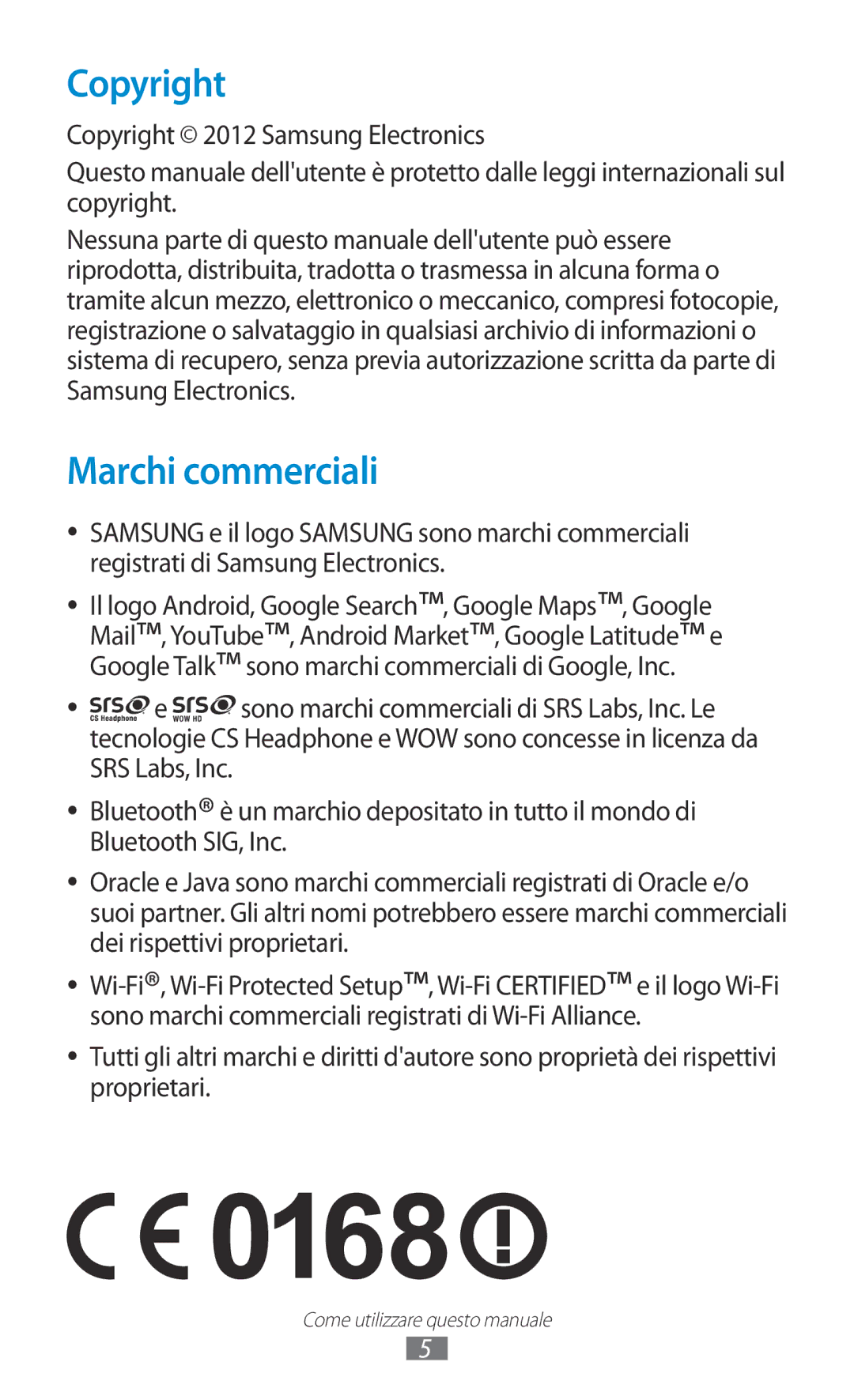 Samsung GT-S5300ZWAITV, GT-S5300ZKATUR, GT-S5300ZIATIM, GT-S5300ZWATIM, GT-S5300ZKATIM manual Copyright, Marchi commerciali 