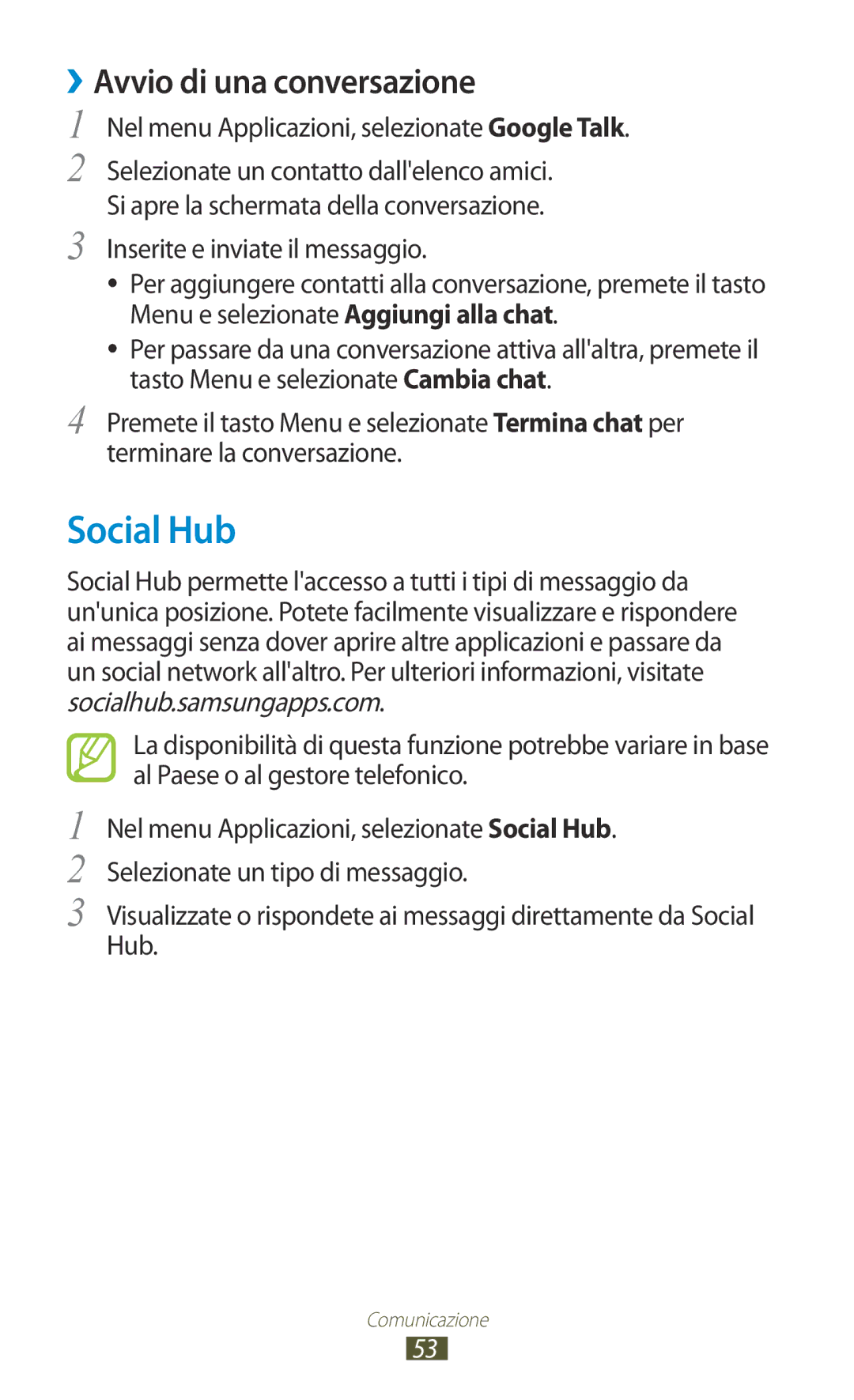 Samsung GT-S5300ZKAHUI manual Social Hub, ››Avvio di una conversazione, Nel menu Applicazioni, selezionate Google Talk 