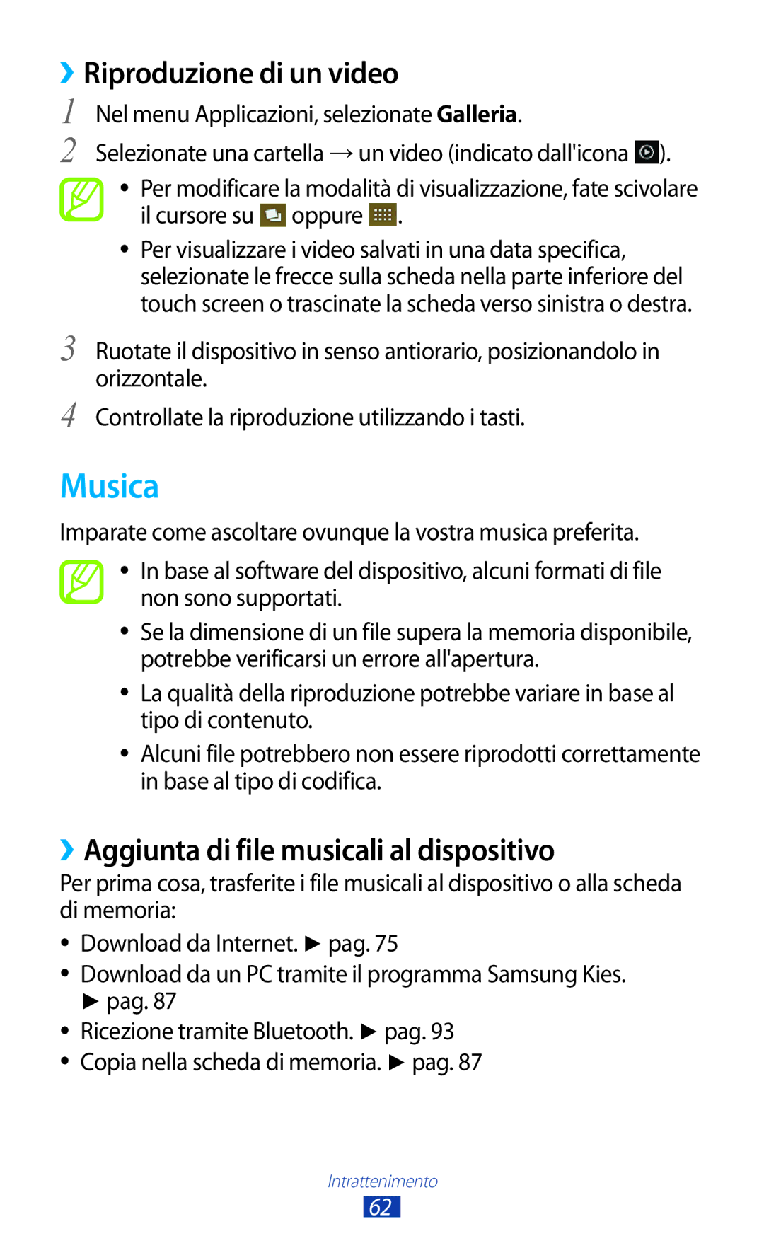 Samsung GT-S5300ZKAITV, GT-S5300ZKATUR manual Musica, ››Riproduzione di un video, ››Aggiunta di file musicali al dispositivo 