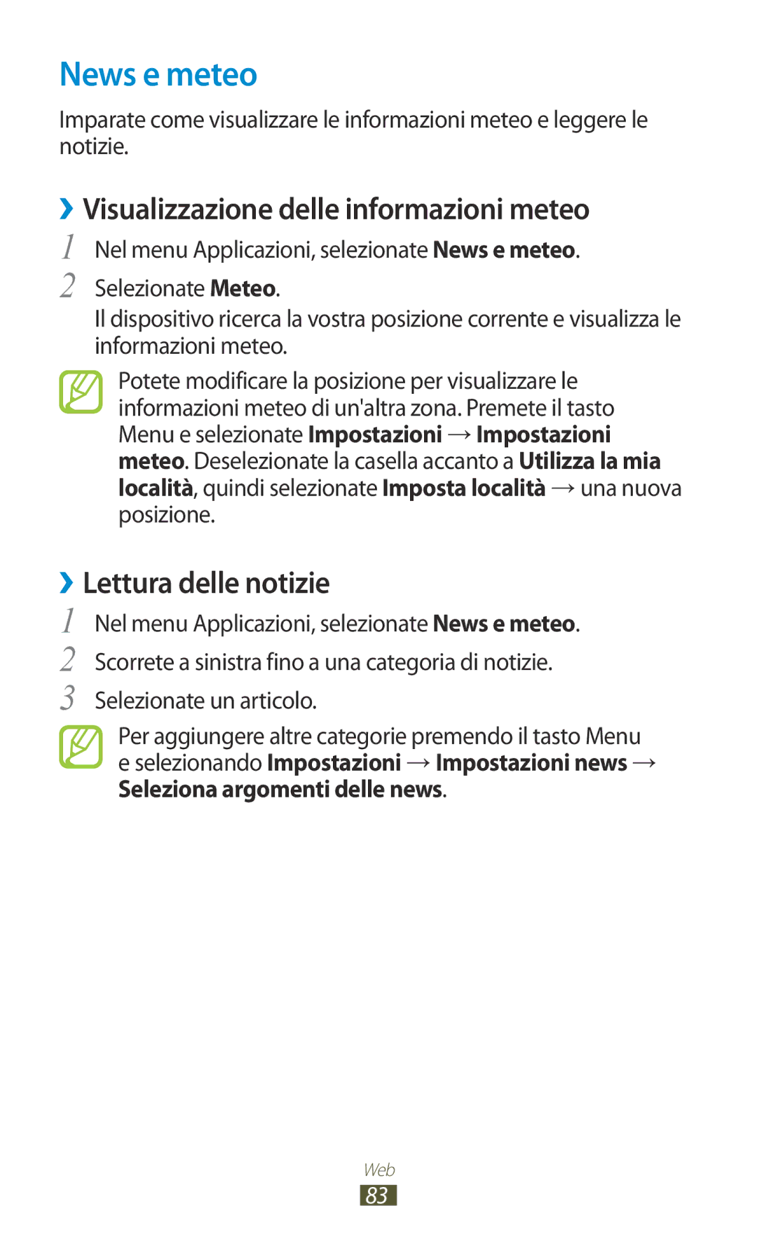 Samsung GT-S5300ZKAITV, GT-S5300ZKATUR News e meteo, ››Visualizzazione delle informazioni meteo, ››Lettura delle notizie 