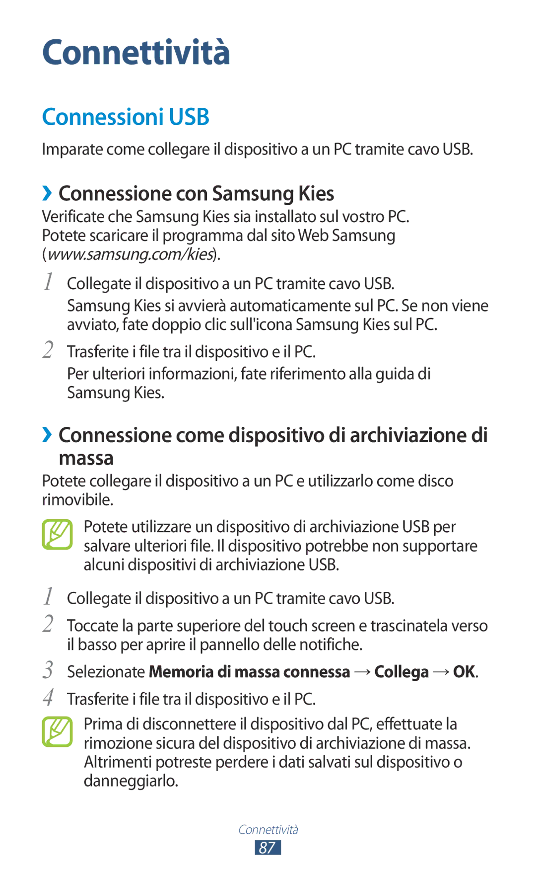 Samsung GT-S5300ZKATIM Connessioni USB, ››Connessione con Samsung Kies, Collegate il dispositivo a un PC tramite cavo USB 