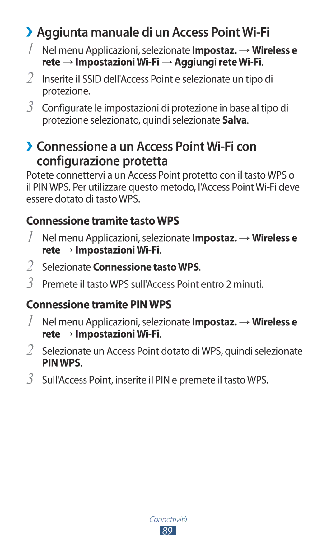 Samsung GT-S5300ZWAITV, GT-S5300ZKATUR ››Aggiunta manuale di un Access Point Wi-Fi, Selezionate Connessione tasto WPS 