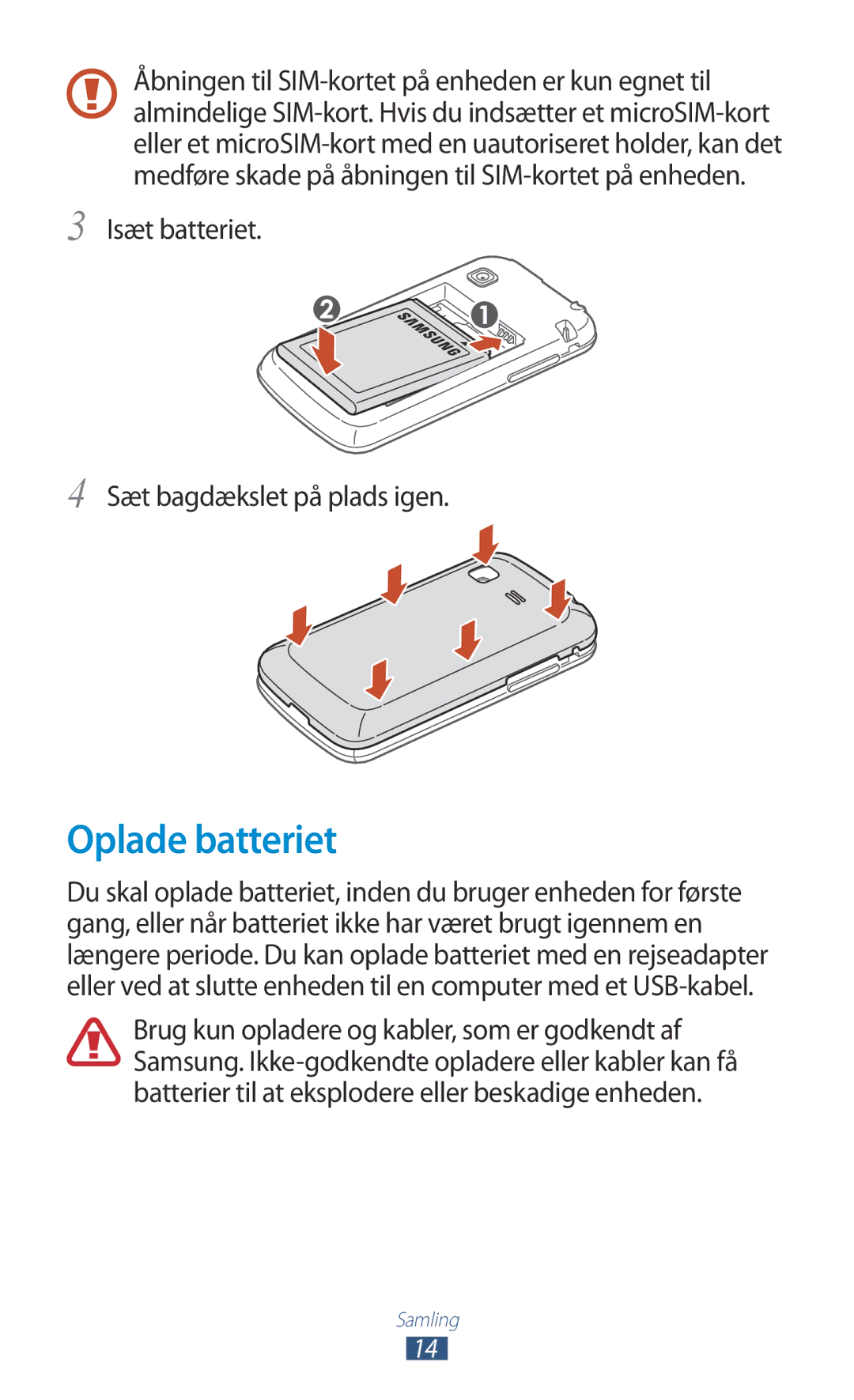 Samsung GT-S5301ZWANEE, GT-S5301ZKANEE, GT-S5301ZYANEE manual Oplade batteriet, Isæt batteriet Sæt bagdækslet på plads igen 