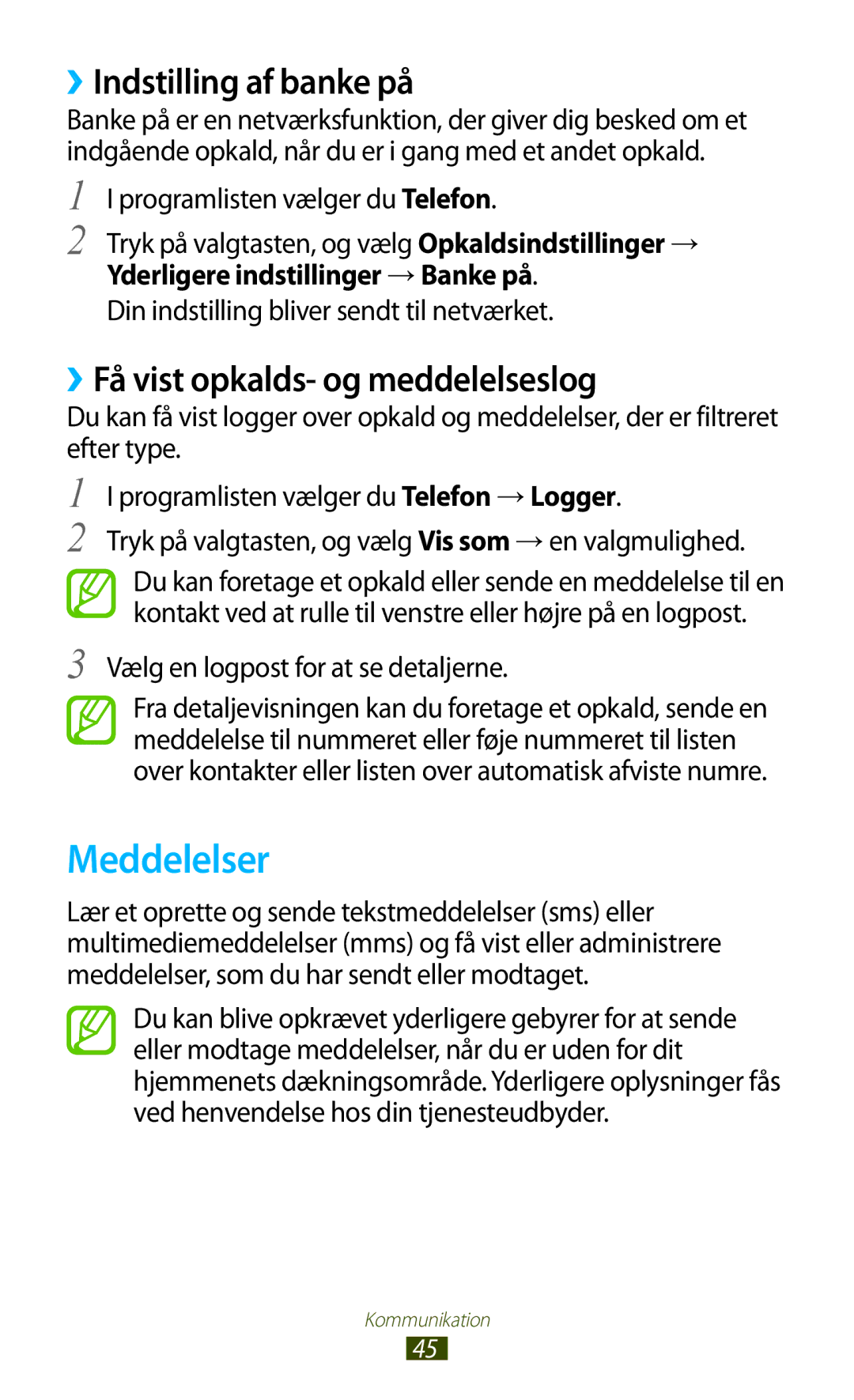 Samsung GT-S5301ZKANEE, GT-S5301ZYANEE manual Meddelelser, ››Indstilling af banke på, ››Få vist opkalds- og meddelelseslog 
