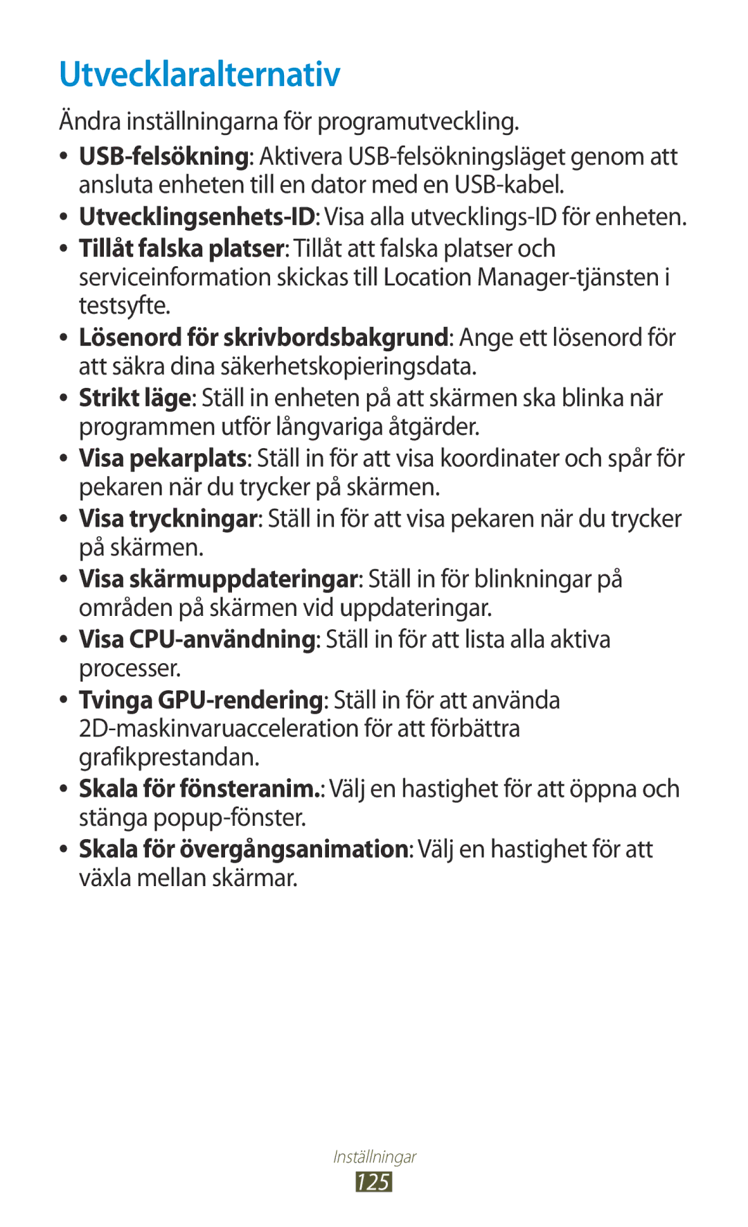 Samsung GT-S5301ZKANEE manual Utvecklaralternativ, Ändra inställningarna för programutveckling, Växla mellan skärmar 