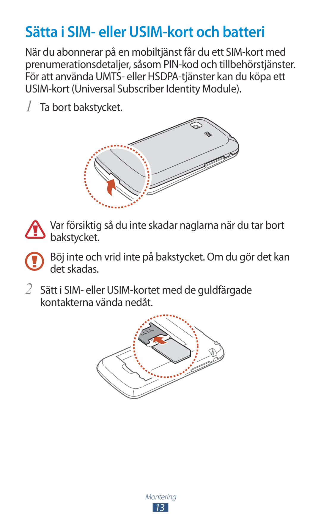 Samsung GT-S5301ZIANEE, GT-S5301ZKANEE, GT-S5301ZYANEE, GT-S5301ZOANEE manual Sätta i SIM- eller USIM-kort och batteri 