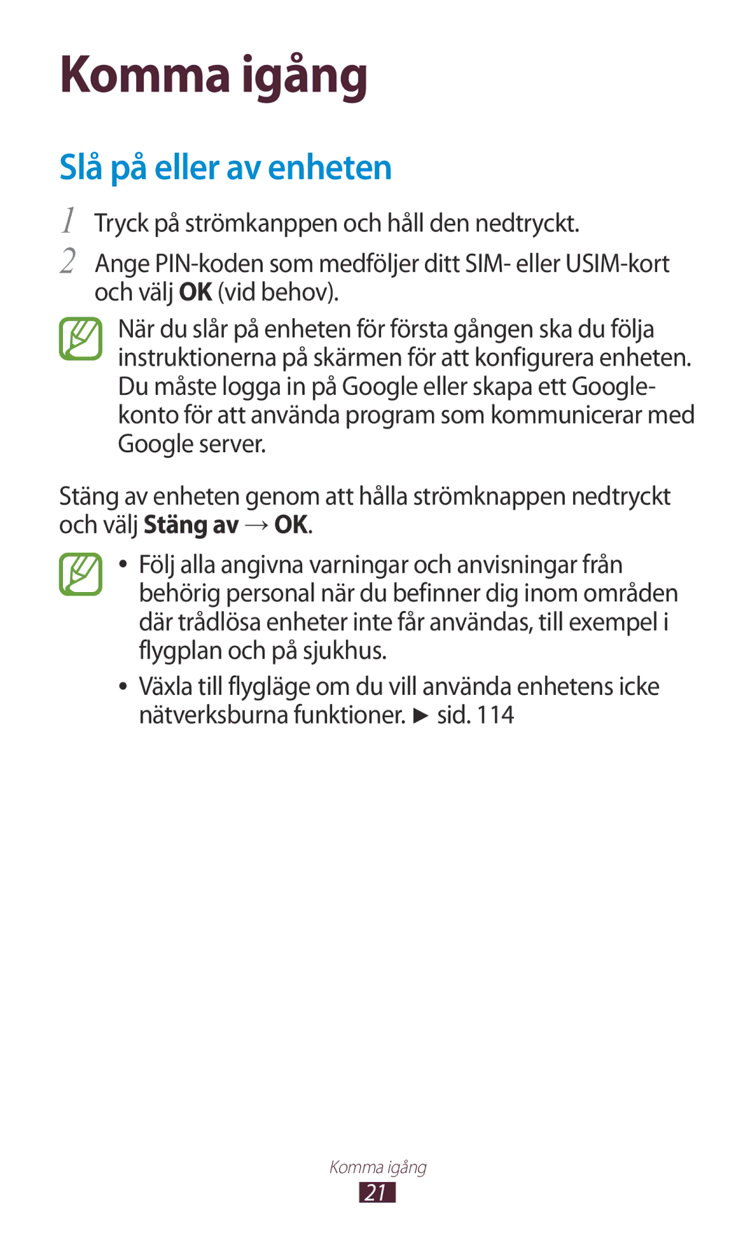 Samsung GT-S5301ZYANEE, GT-S5301ZKANEE, GT-S5301ZOANEE, GT-S5301ZIANEE, GT-S5301ZWANEE Komma igång, Slå på eller av enheten 