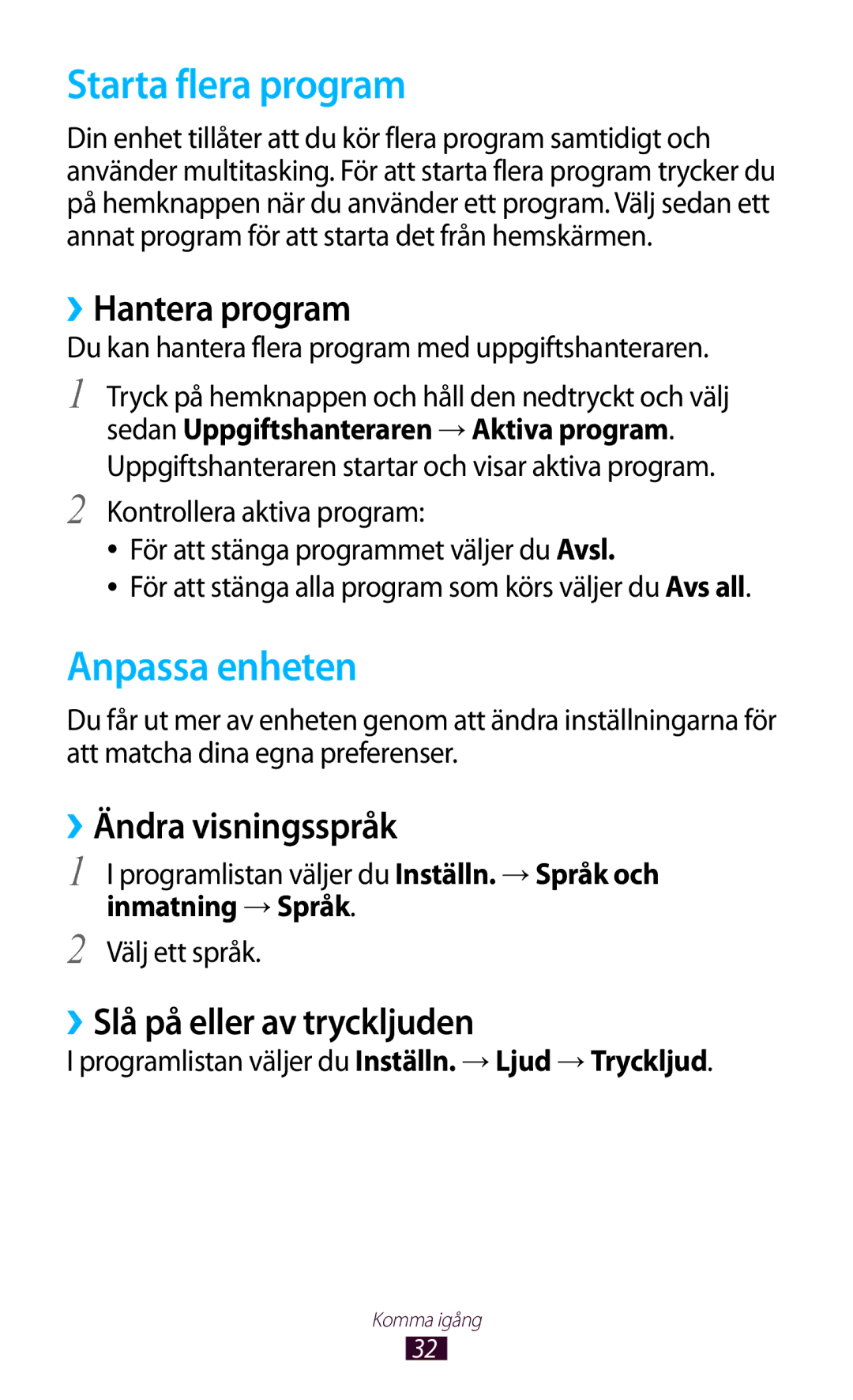 Samsung GT-S5301ZOANEE, GT-S5301ZKANEE Starta flera program, Anpassa enheten, ››Hantera program, ››Ändra visningsspråk 