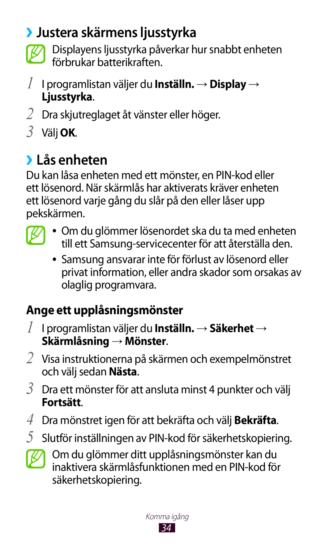 Samsung GT-S5301ZWANEE manual ››Justera skärmens ljusstyrka, ››Lås enheten, Programlistan väljer du Inställn. → Säkerhet → 