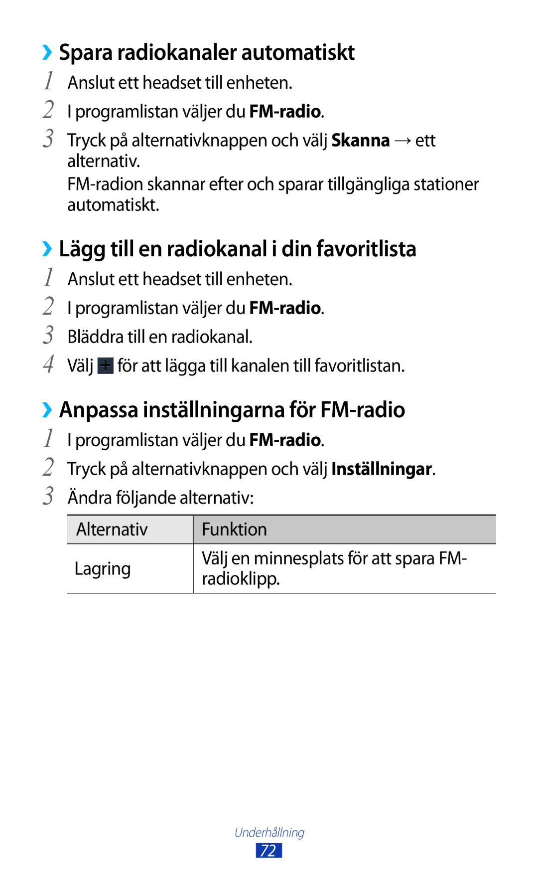 Samsung GT-S5301ZOANEE, GT-S5301ZKANEE manual ››Spara radiokanaler automatiskt, ››Lägg till en radiokanal i din favoritlista 