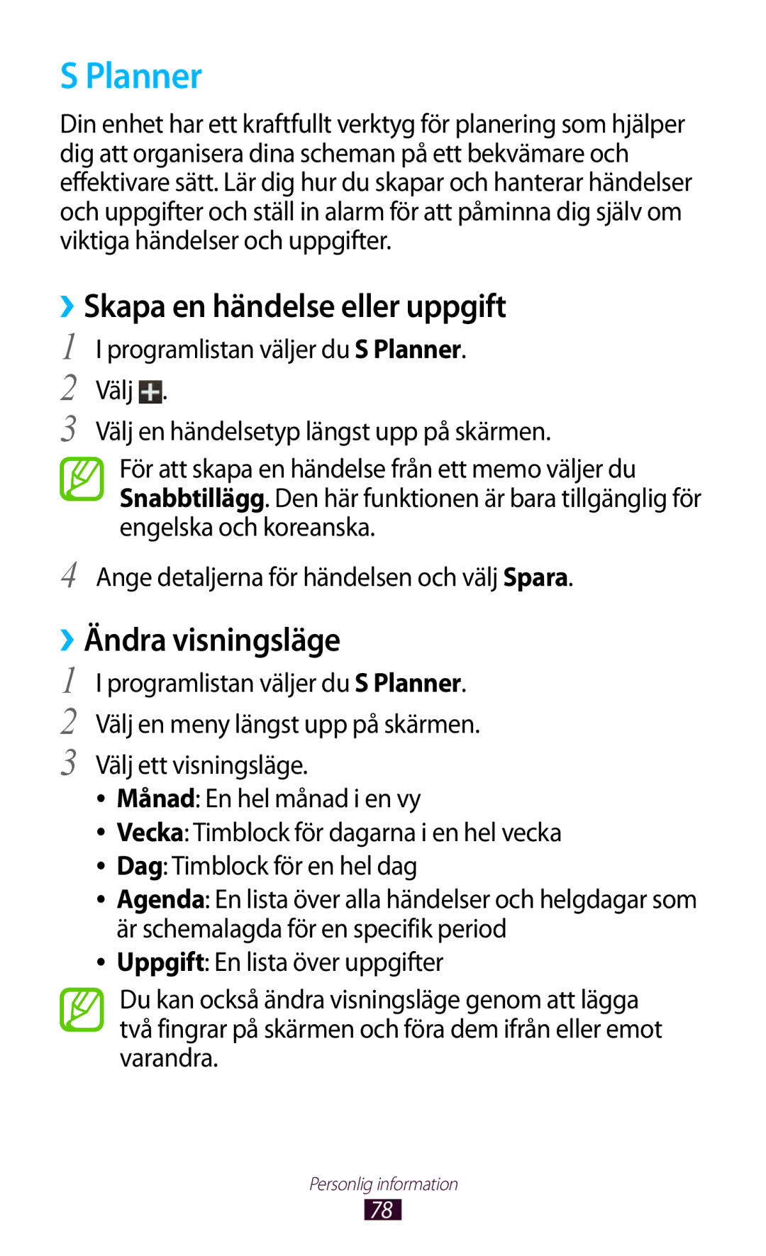 Samsung GT-S5301ZIANEE, GT-S5301ZKANEE, GT-S5301ZYANEE Planner, ››Skapa en händelse eller uppgift, ››Ändra visningsläge 