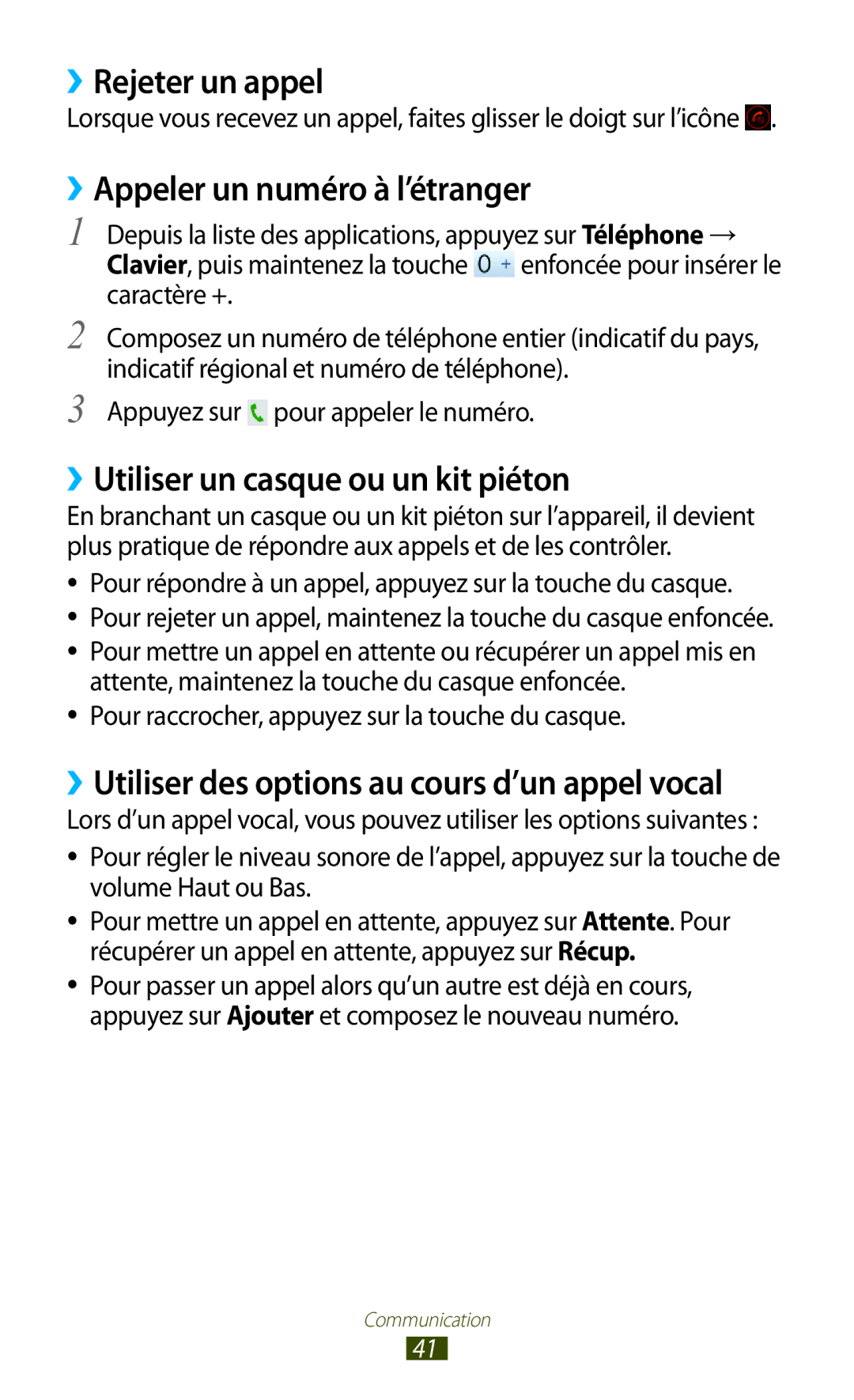 Samsung GT-S5301ZWAVVT manual ››Rejeter un appel, ››Appeler un numéro à l’étranger, ››Utiliser un casque ou un kit piéton 