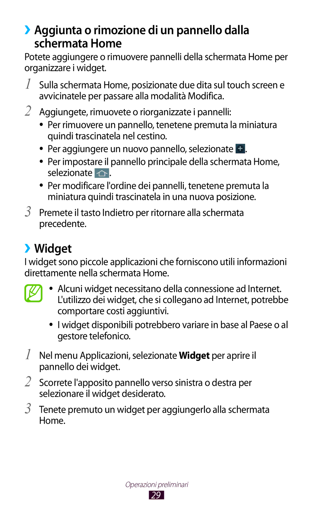 Samsung GT-S5301ZWAOMN, GT-S5301ZKAWIN, GT-S5301ZWAWIN ››Aggiunta o rimozione di un pannello dalla schermata Home, ››Widget 