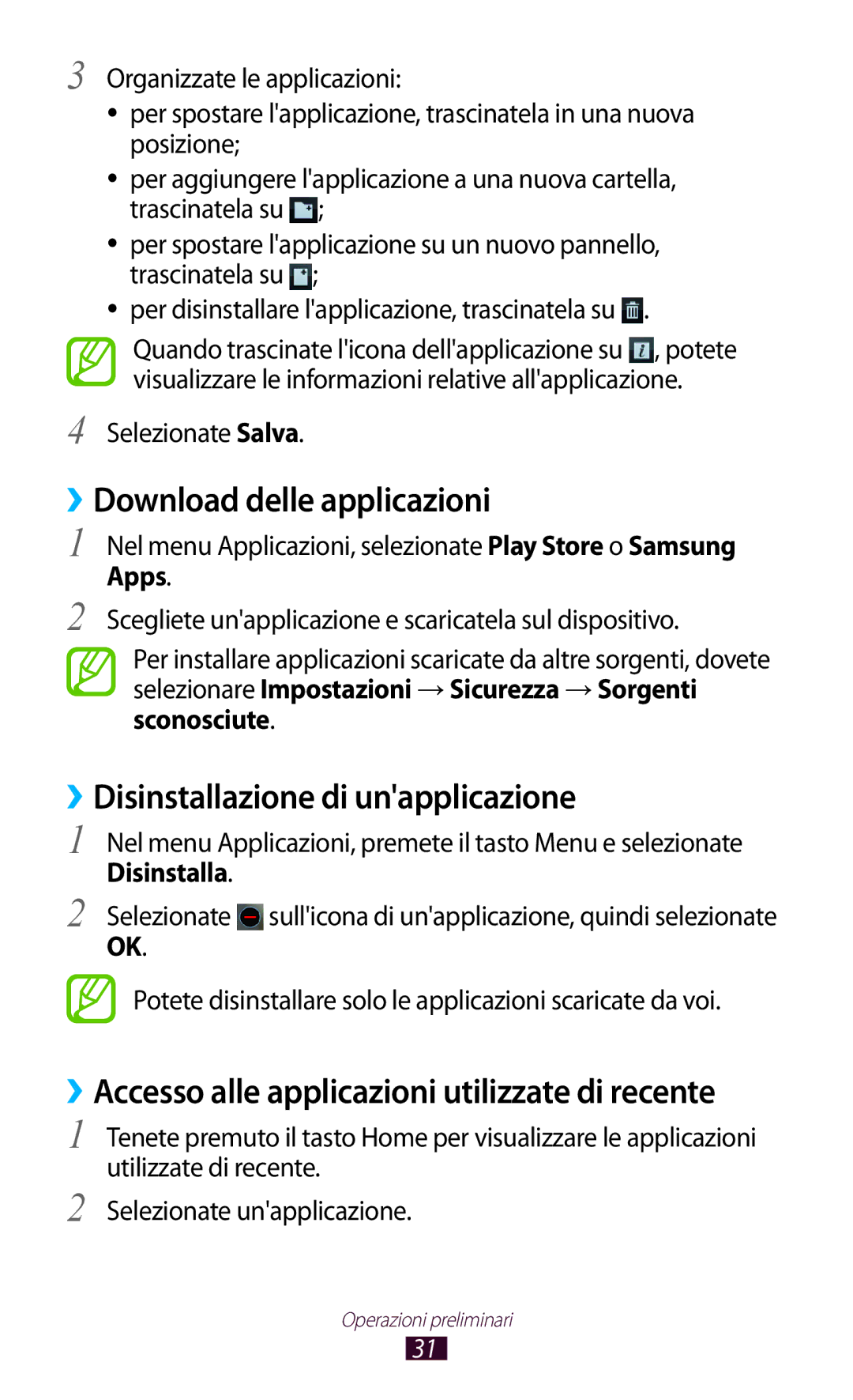 Samsung GT-S5301ZKAOMN, GT-S5301ZKAWIN, GT-S5301ZWAWIN ››Download delle applicazioni, ››Disinstallazione di unapplicazione 