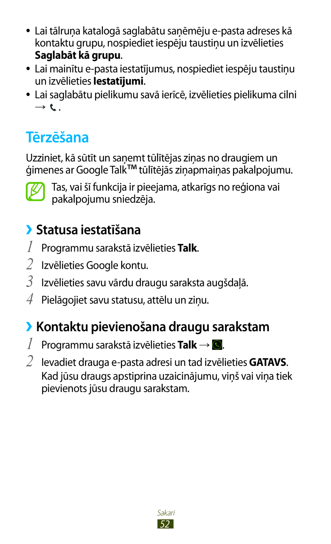 Samsung GT-S5301ZWASEB, GT-S5301ZKASEB manual Tērzēšana, ››Statusa iestatīšana, ››Kontaktu pievienošana draugu sarakstam 
