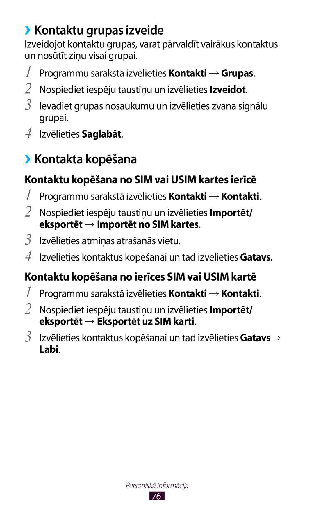 Samsung GT-S5301ZWASEB manual ››Kontaktu grupas izveide, ››Kontakta kopēšana, Eksportēt →Importēt no SIM kartes, Labi 