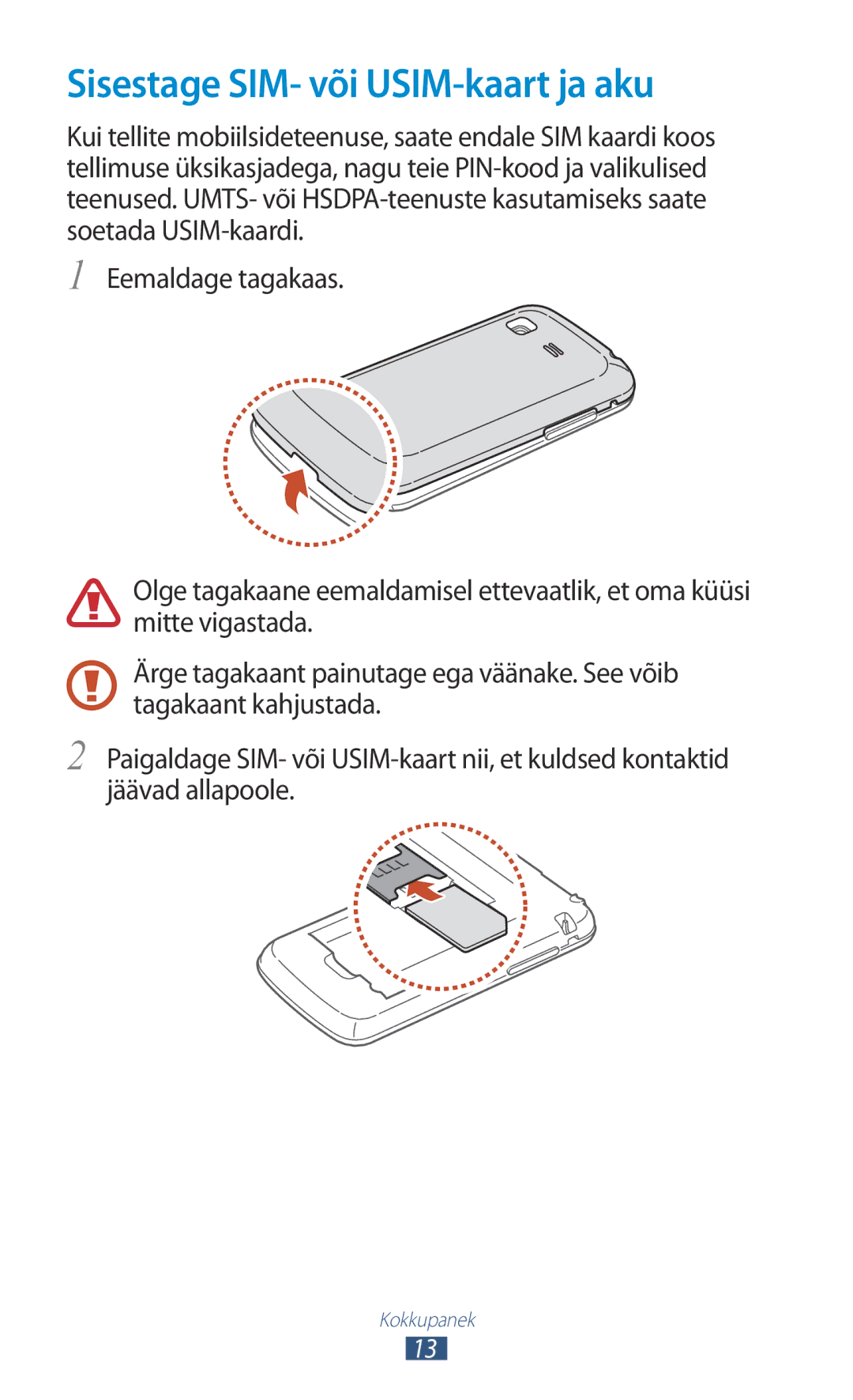 Samsung GT-S5301ZKASEB, GT-S5301ZWASEB manual Sisestage SIM- või USIM-kaart ja aku 