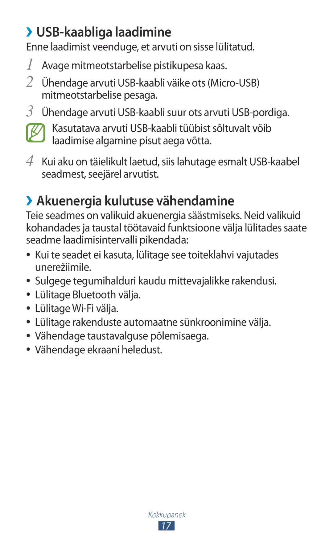 Samsung GT-S5301ZKASEB, GT-S5301ZWASEB manual ››USB-kaabliga laadimine, ››Akuenergia kulutuse vähendamine 