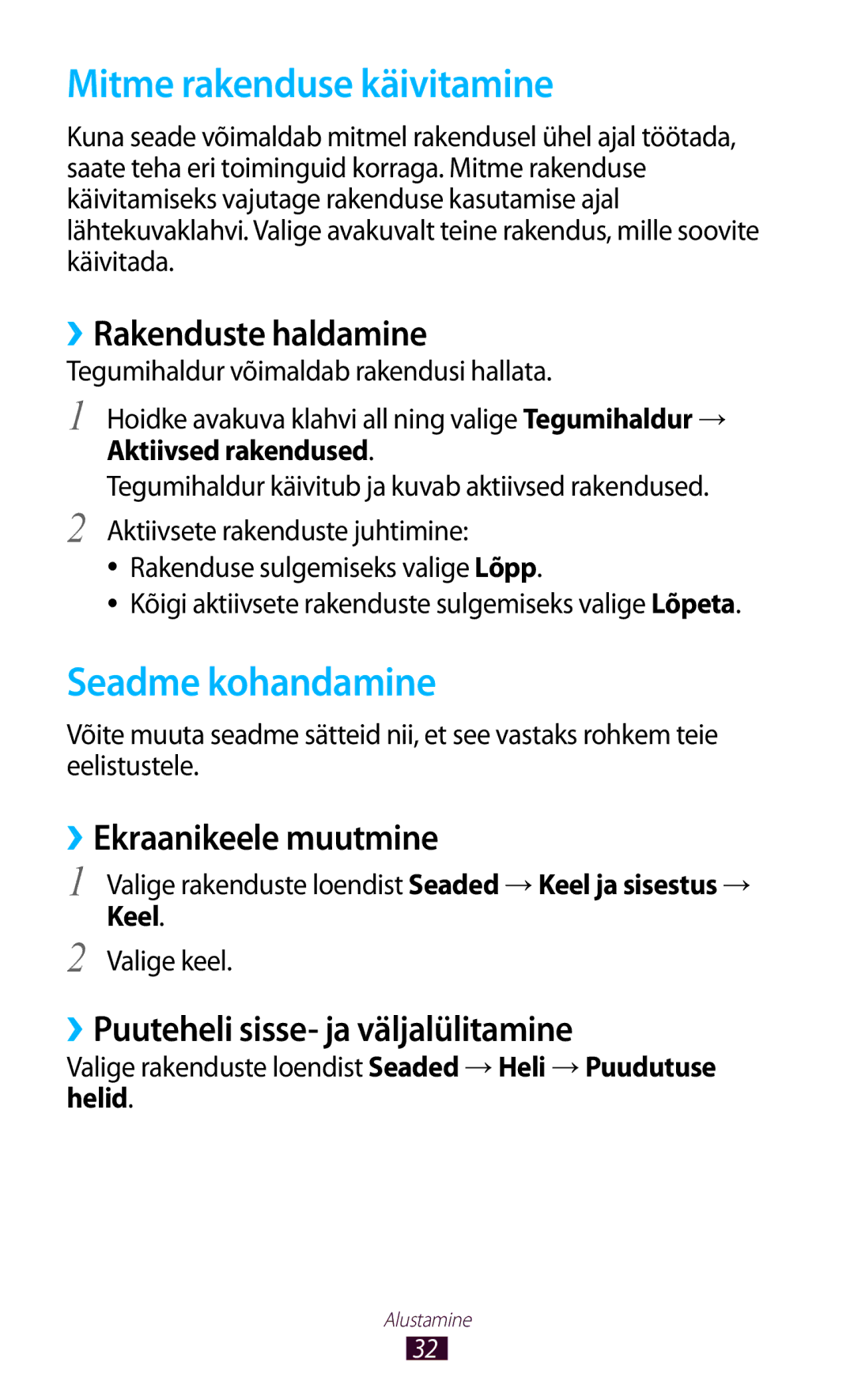 Samsung GT-S5301ZWASEB Mitme rakenduse käivitamine, Seadme kohandamine, ››Rakenduste haldamine, ››Ekraanikeele muutmine 