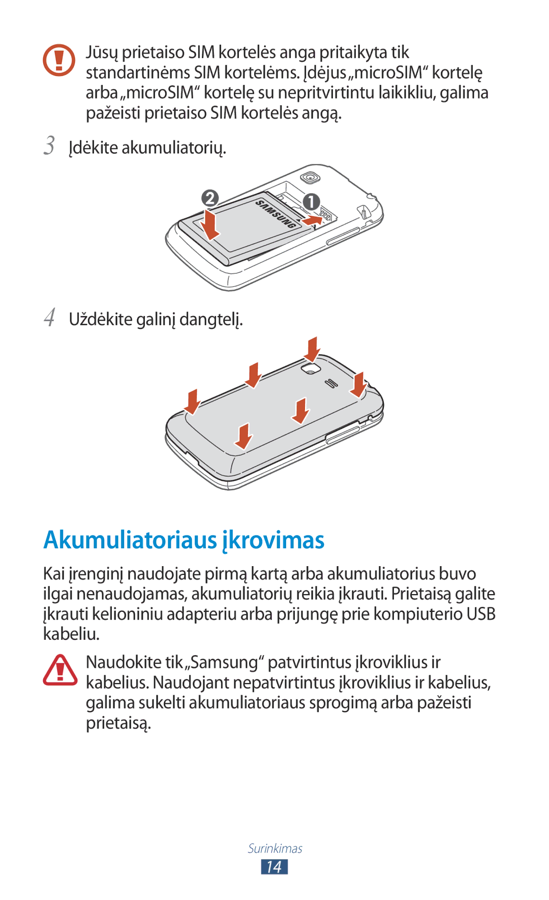 Samsung GT-S5301ZWASEB, GT-S5301ZKASEB manual Akumuliatoriaus įkrovimas, Įdėkite akumuliatorių Uždėkite galinį dangtelį 