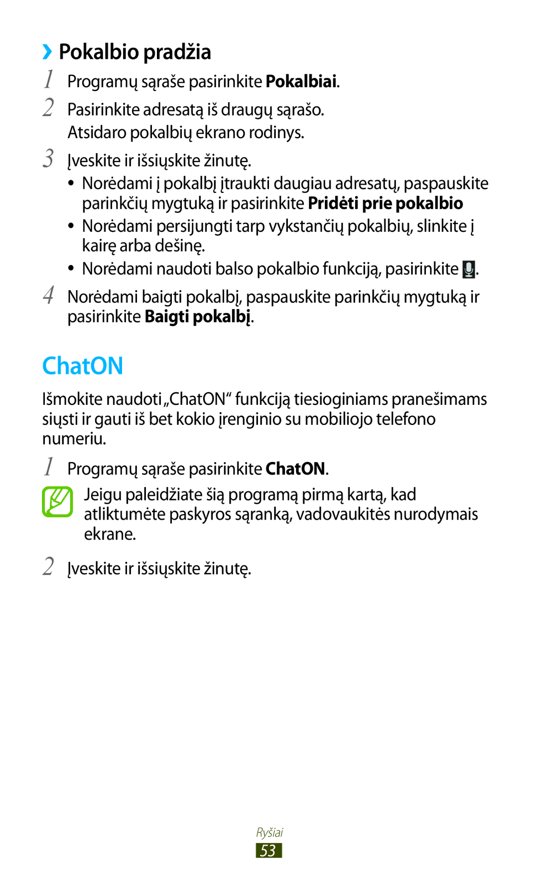 Samsung GT-S5301ZKASEB ChatON, ››Pokalbio pradžia, Programų sąraše pasirinkite Pokalbiai, Įveskite ir išsiųskite žinutę 