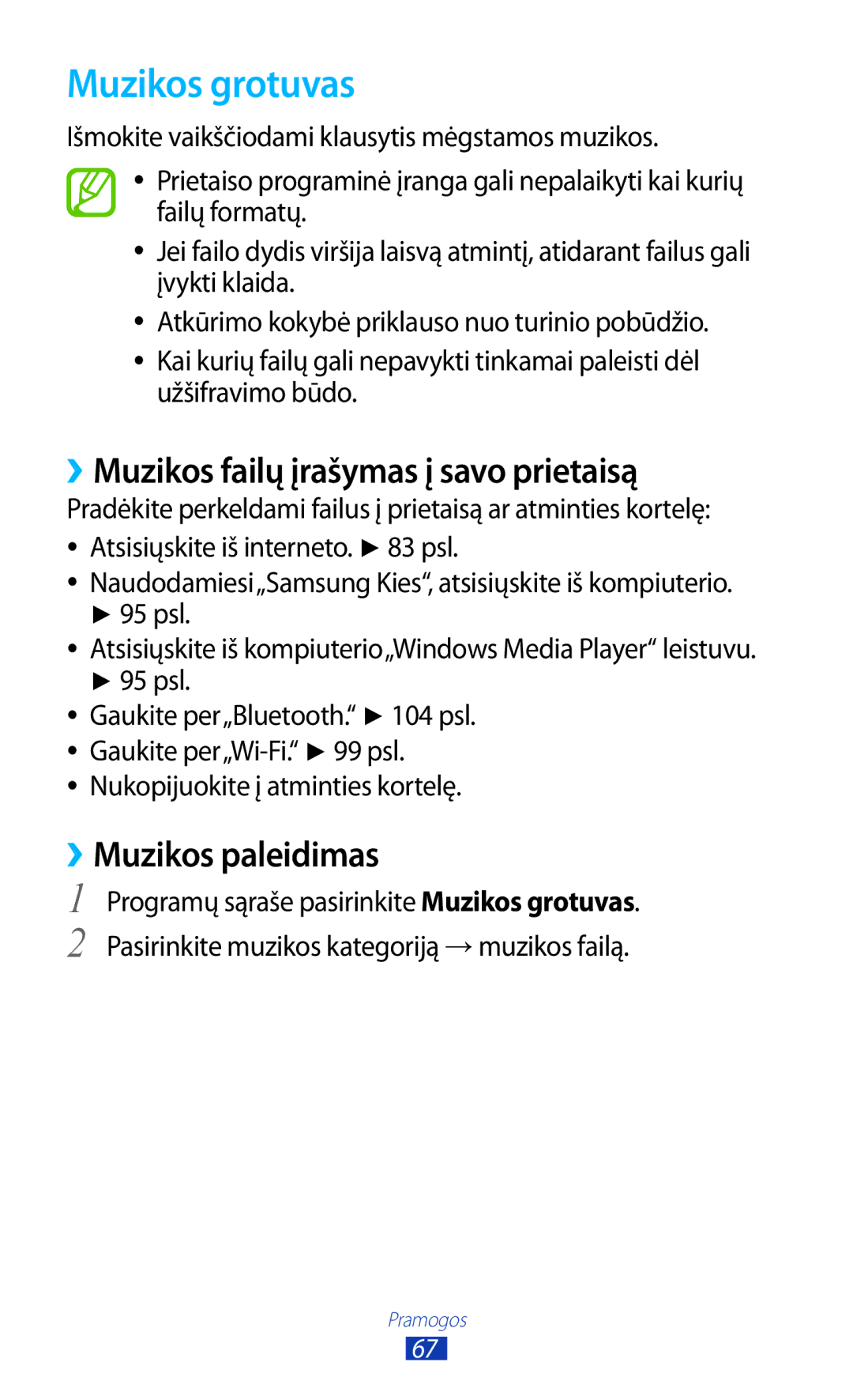 Samsung GT-S5301ZKASEB, GT-S5301ZWASEB Muzikos grotuvas, ››Muzikos failų įrašymas į savo prietaisą, ››Muzikos paleidimas 