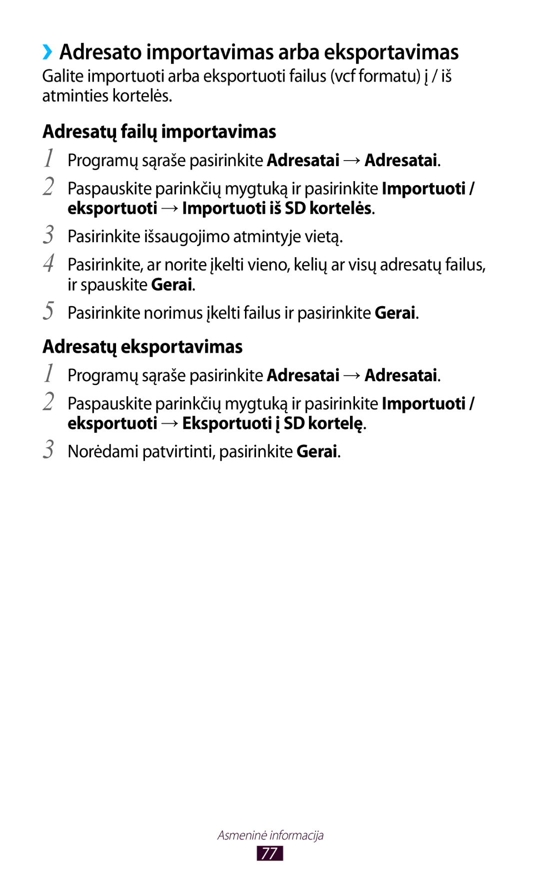 Samsung GT-S5301ZKASEB, GT-S5301ZWASEB manual Eksportuoti →Importuoti iš SD kortelės, Eksportuoti →Eksportuoti į SD kortelę 