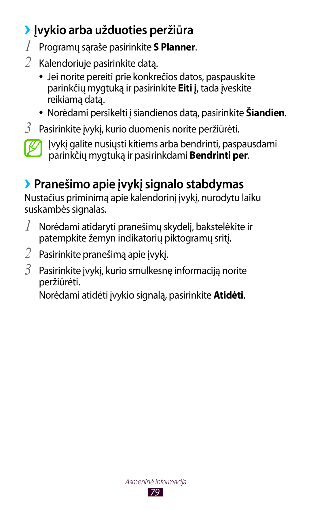 Samsung GT-S5301ZKASEB, GT-S5301ZWASEB manual ››Įvykio arba užduoties peržiūra, ››Pranešimo apie įvykį signalo stabdymas 